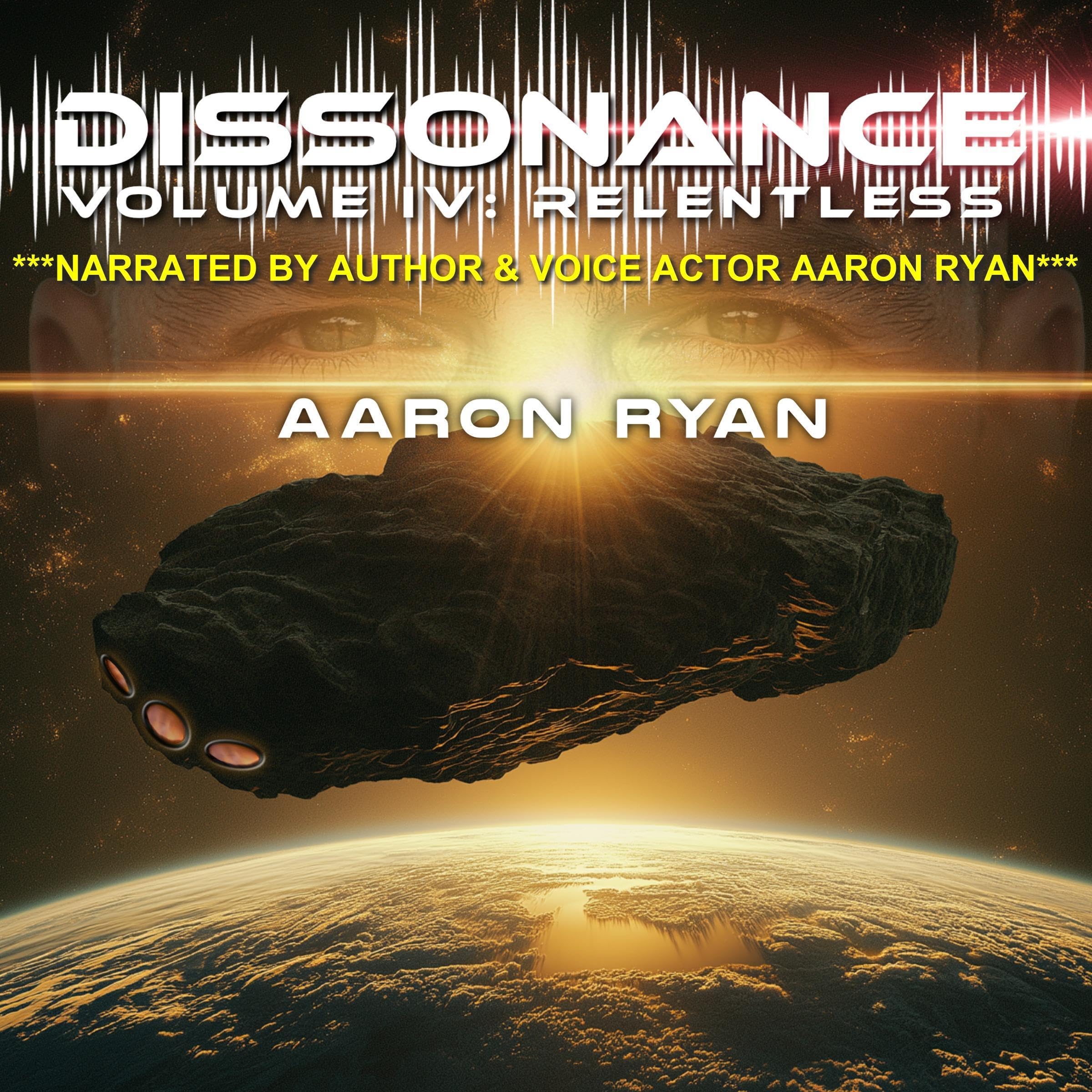 Cover art for Relentless: Alien Invasion Series of Post Apocalyptic Fiction (Dissonance, Volume IV)