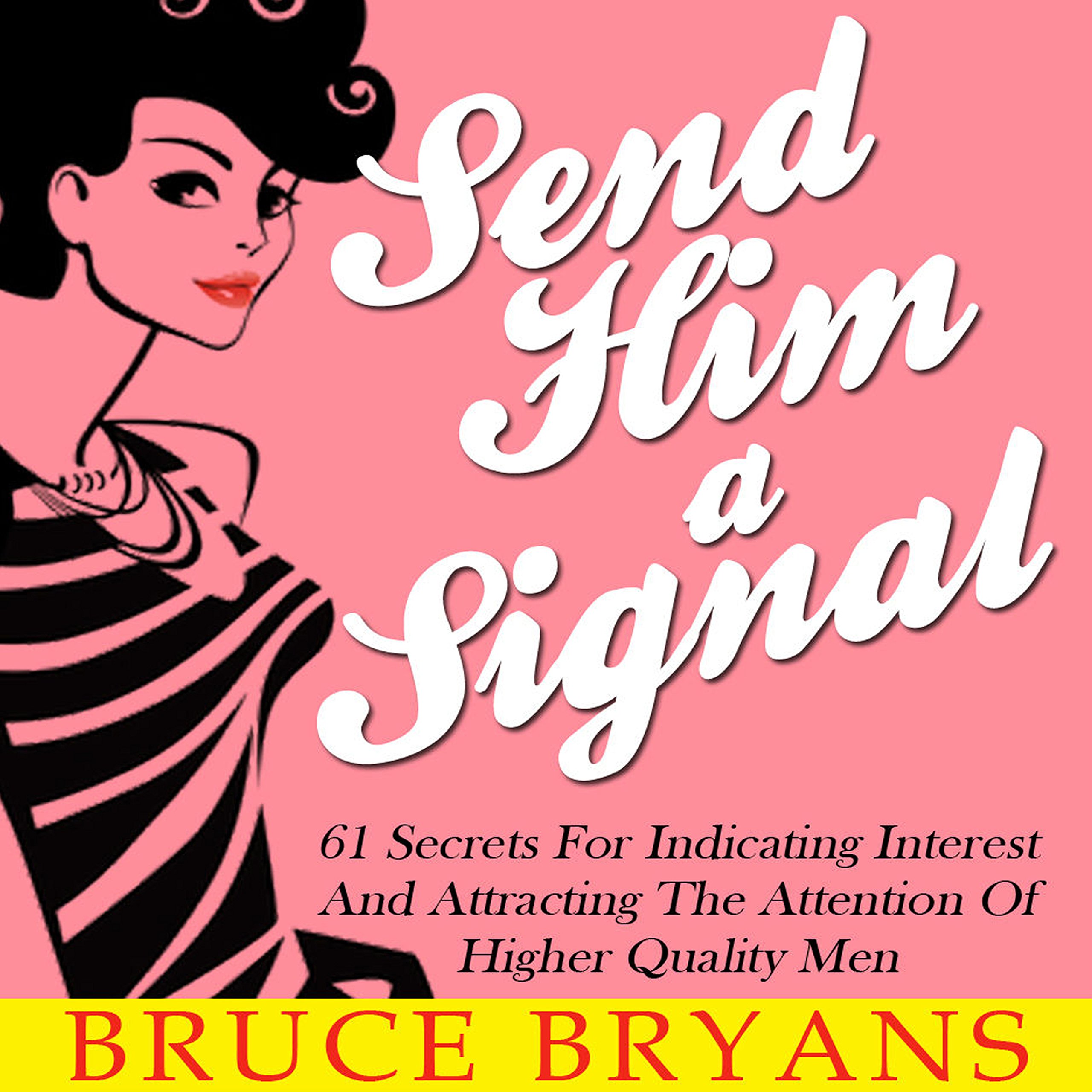 Send Him a Signal