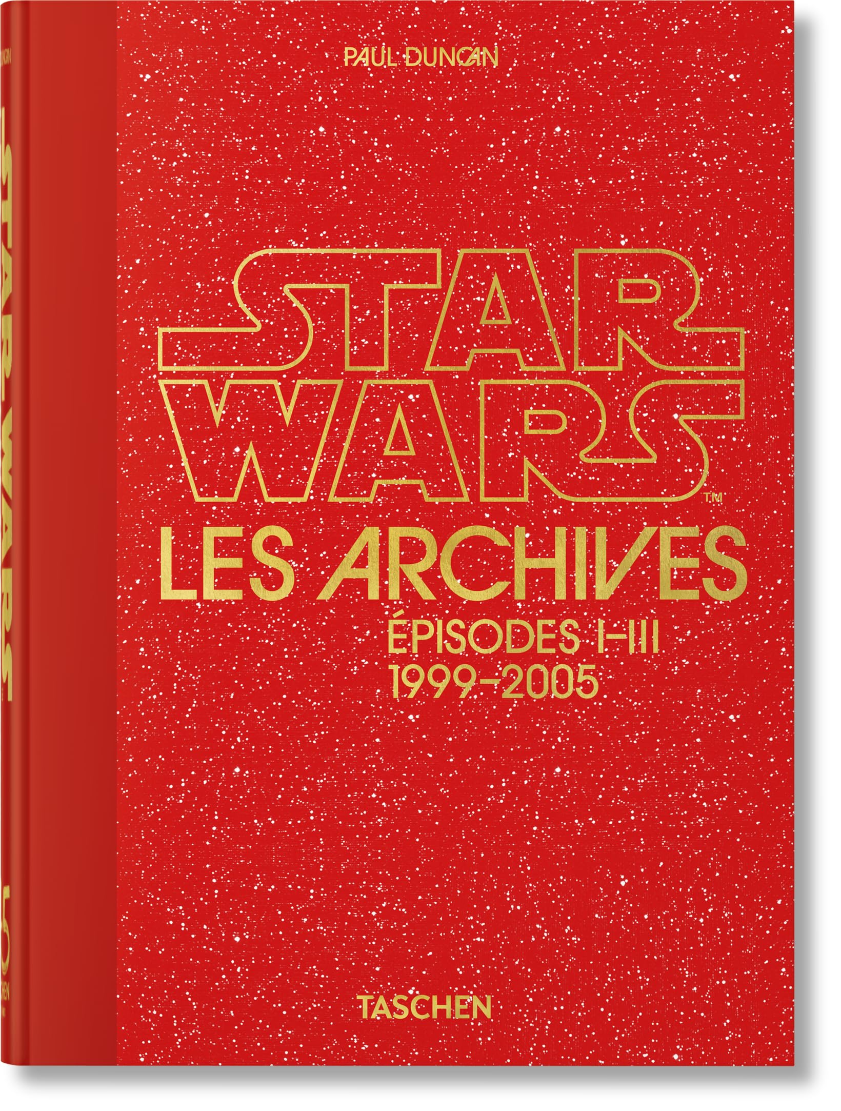 Les Archives Star Wars: 1999–2005. 45th Ed. (45th Edition)