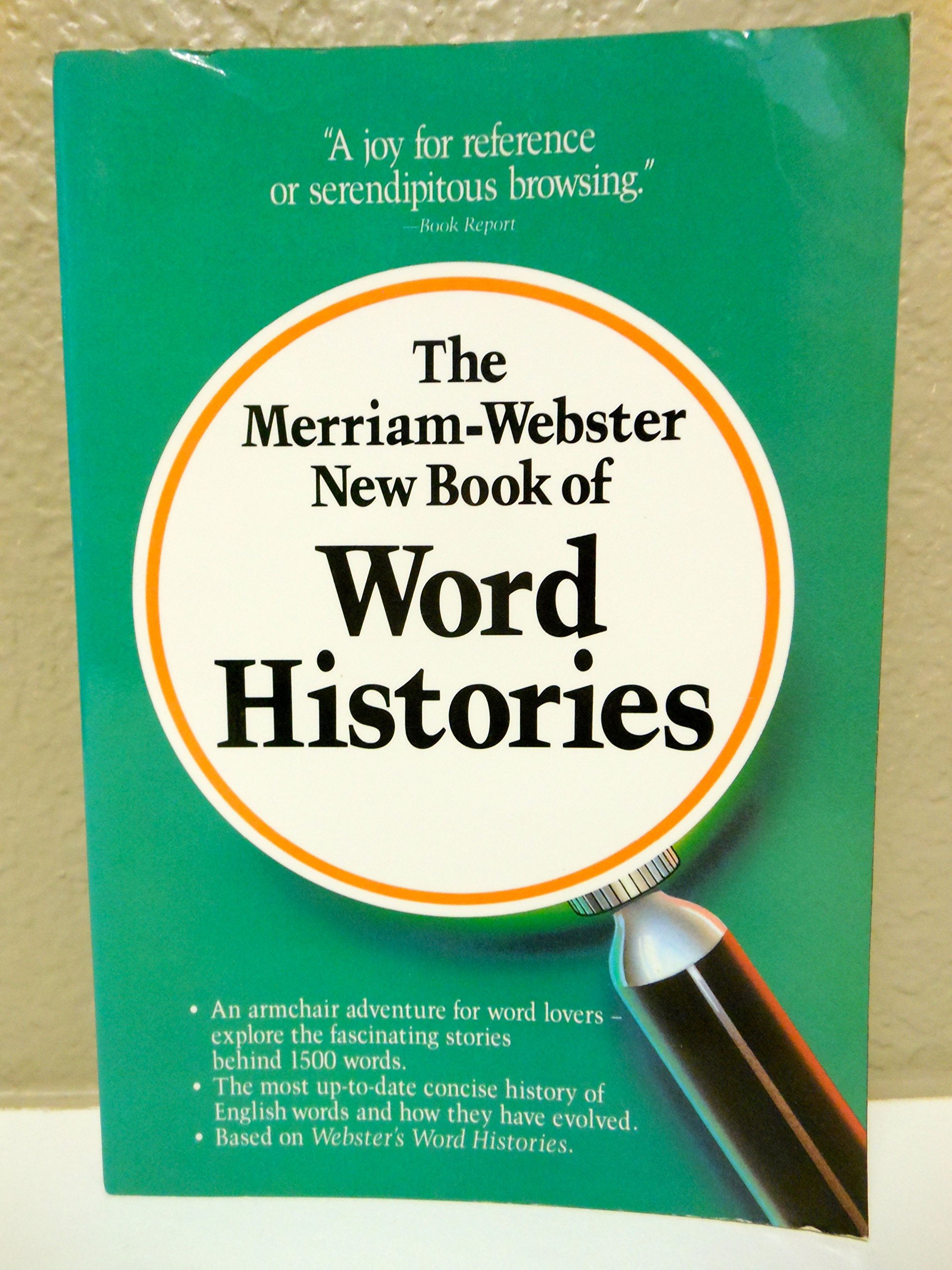 The Merriam-Webster New Book of Word Histories