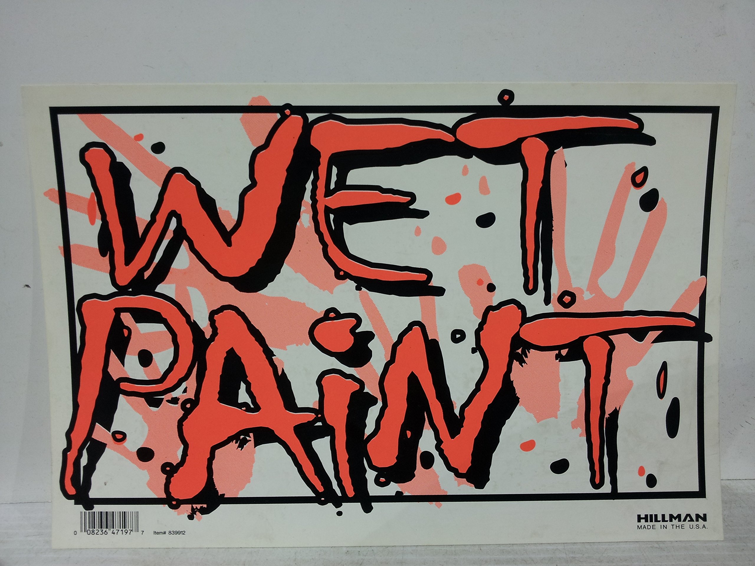 Hillman 839912 Wet Paint Sign, White and Red Plastic, 8x12 Inches 1-Sign