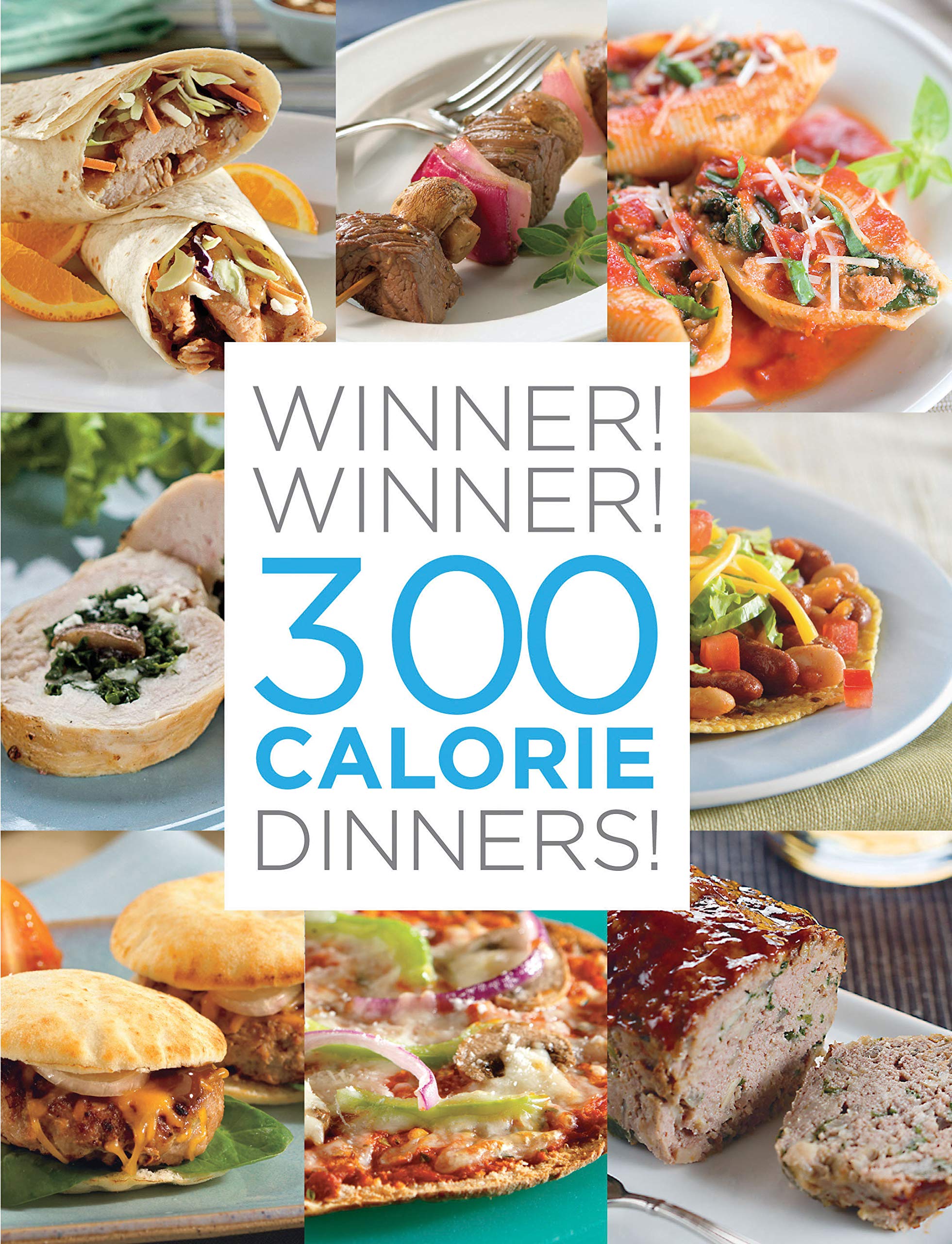 Cover of Winner! Winner! 300 Calorie Dinners!