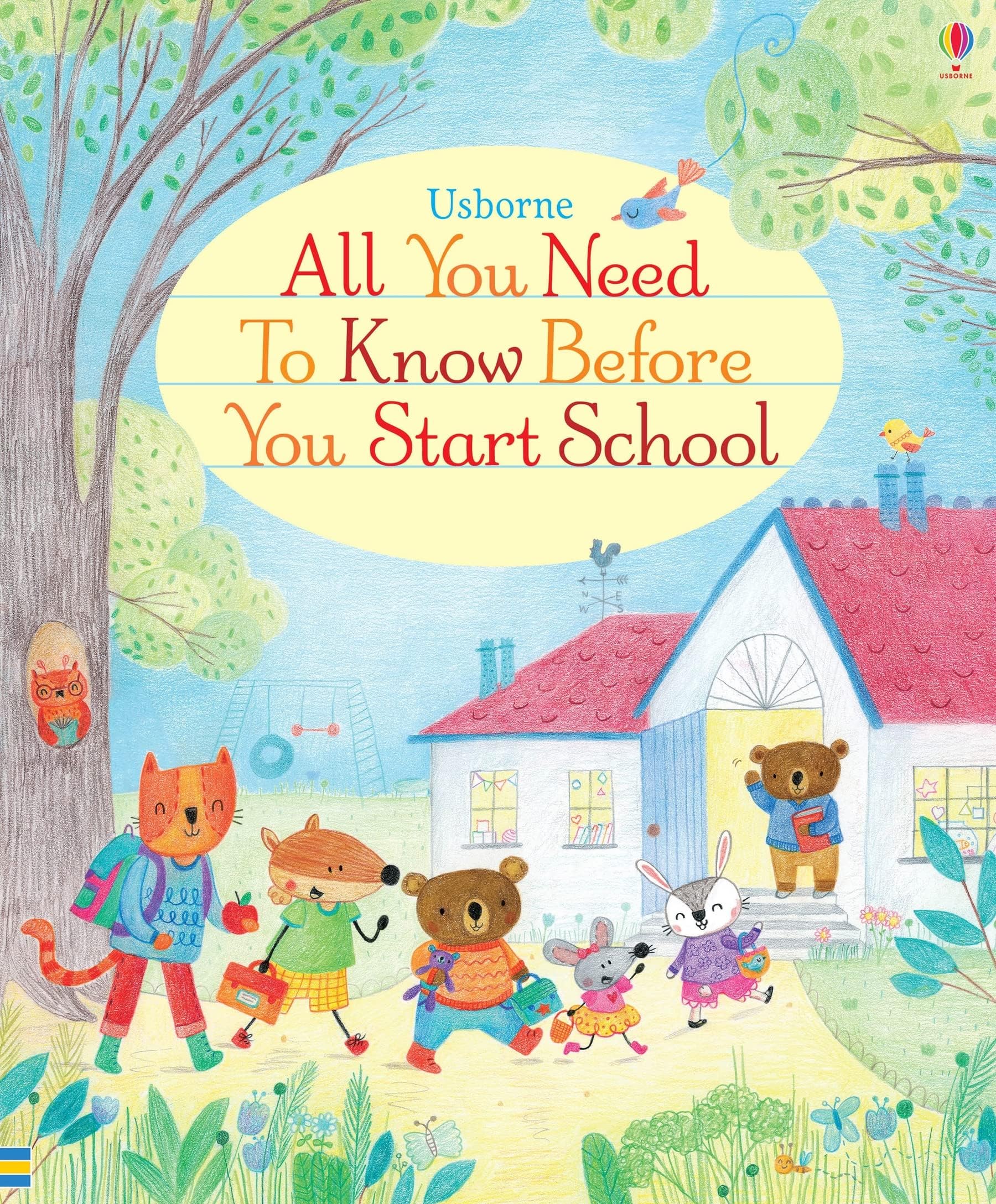 All You Need to Know Before You Start School: 1 Paperback – 1 May 2017