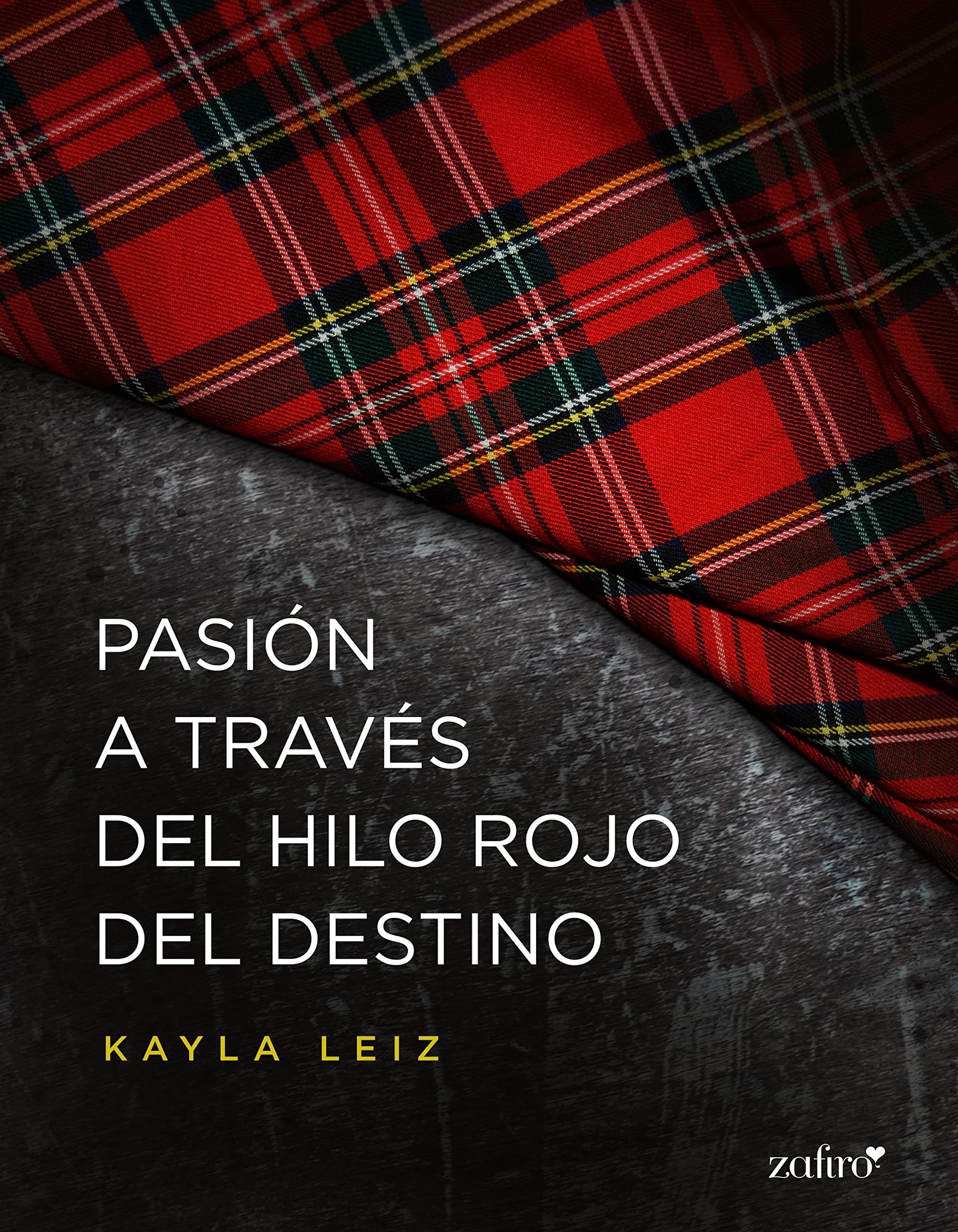 Pasión a través del hilo rojo del destino (Contemporánea) (Spanish Edition)