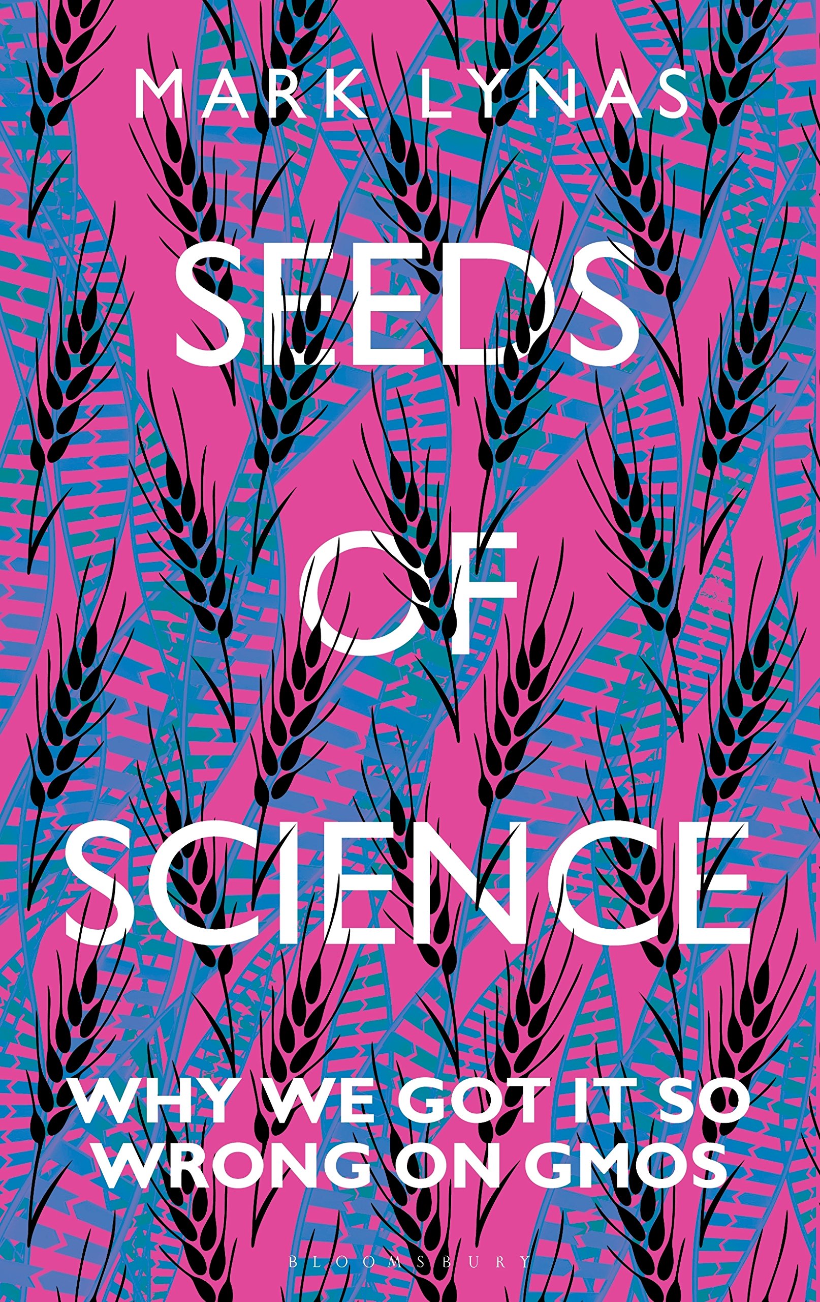 Buy Seeds of Science: Why We Got It So Wrong On GMOs โ BookShops.in