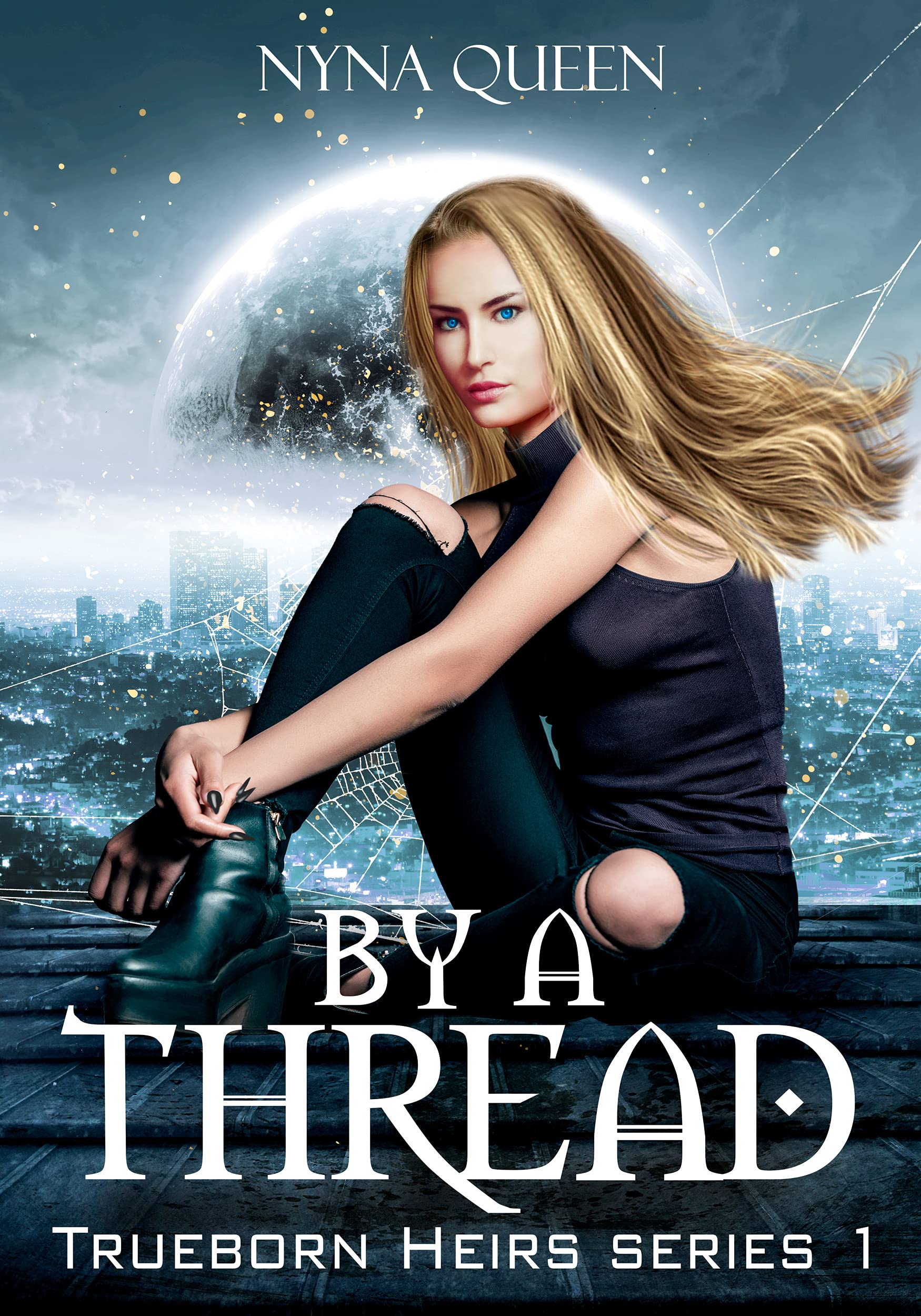 By a Thread: Trueborn Heirs Series Book 1 (The Trueborn Heirs)