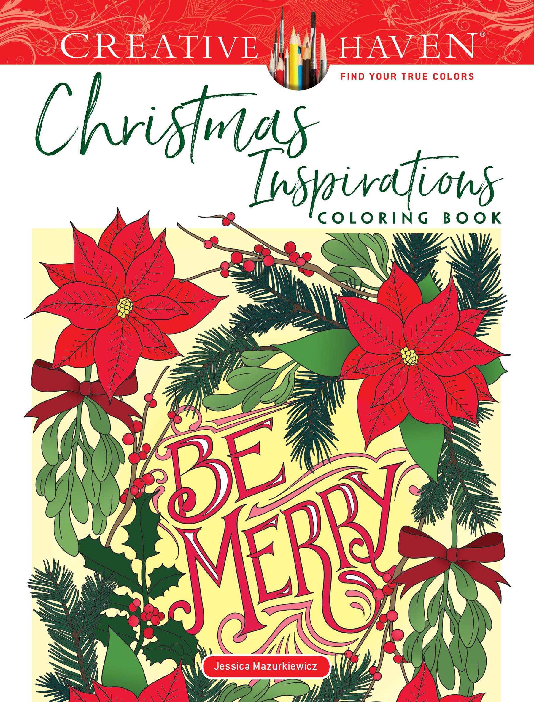 Creative Haven Christmas Inspirations Coloring Book (Adult Coloring Books: Christmas)