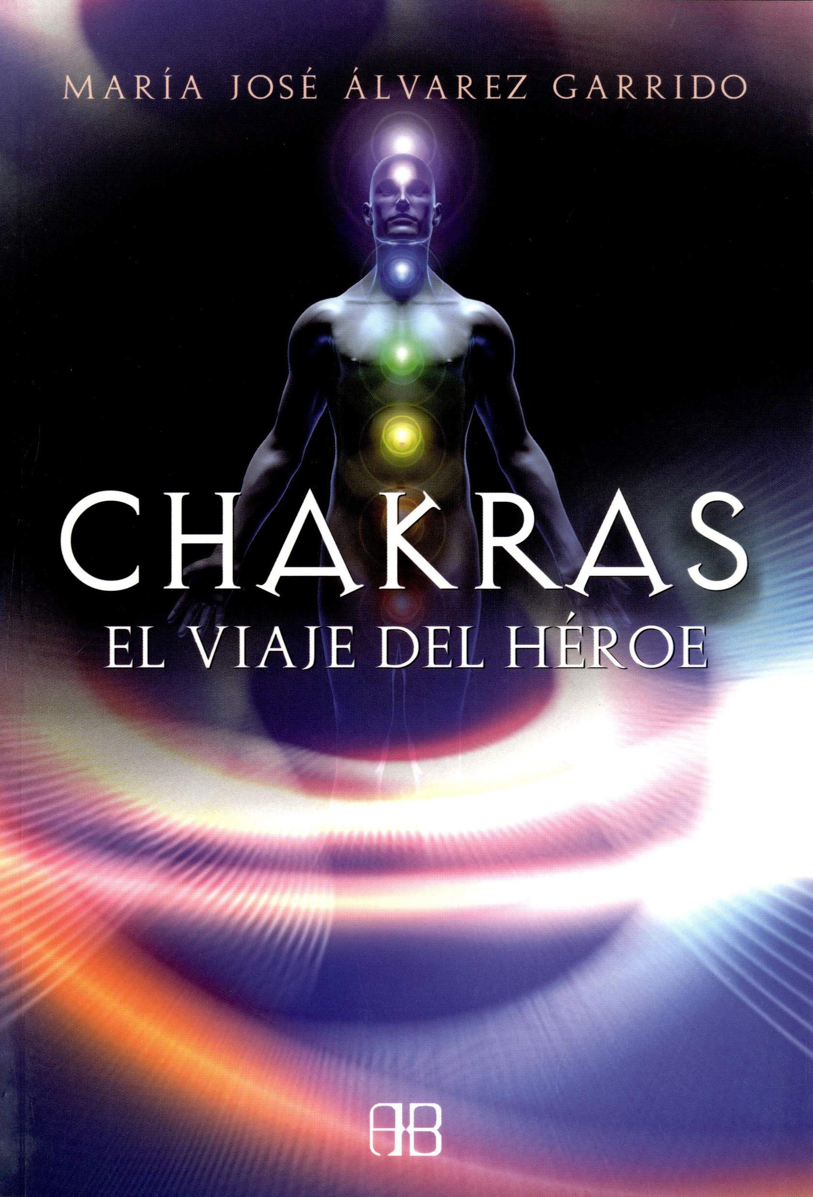 Chakras: El Viaje Del Heroe / Hero's Journey