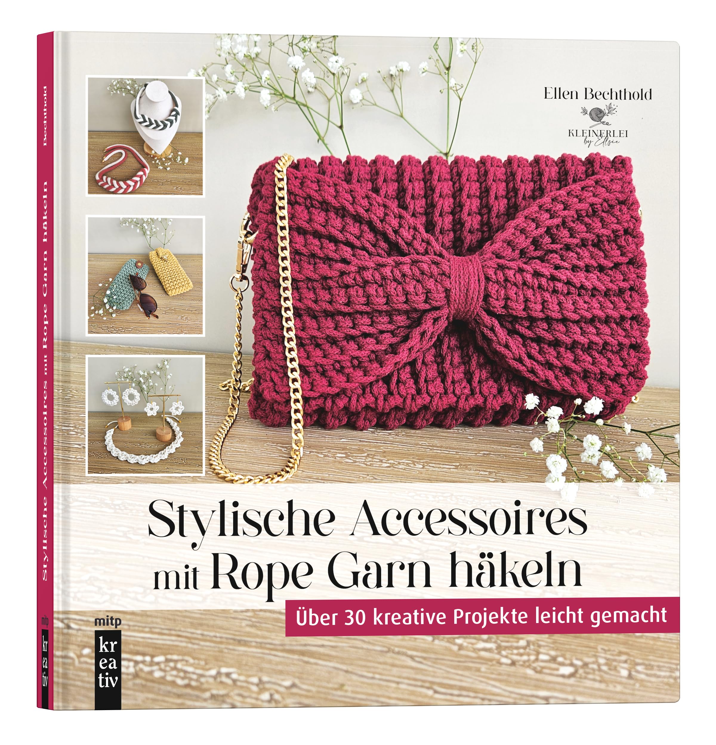 Stylische Accessoires mit Rope Garn häkeln: Über 30 kreative Projekte leicht gemacht (mitp Kreativ)