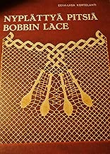 Nyplättyä pitsiä =: Bobbin lace (Finnish Edition)