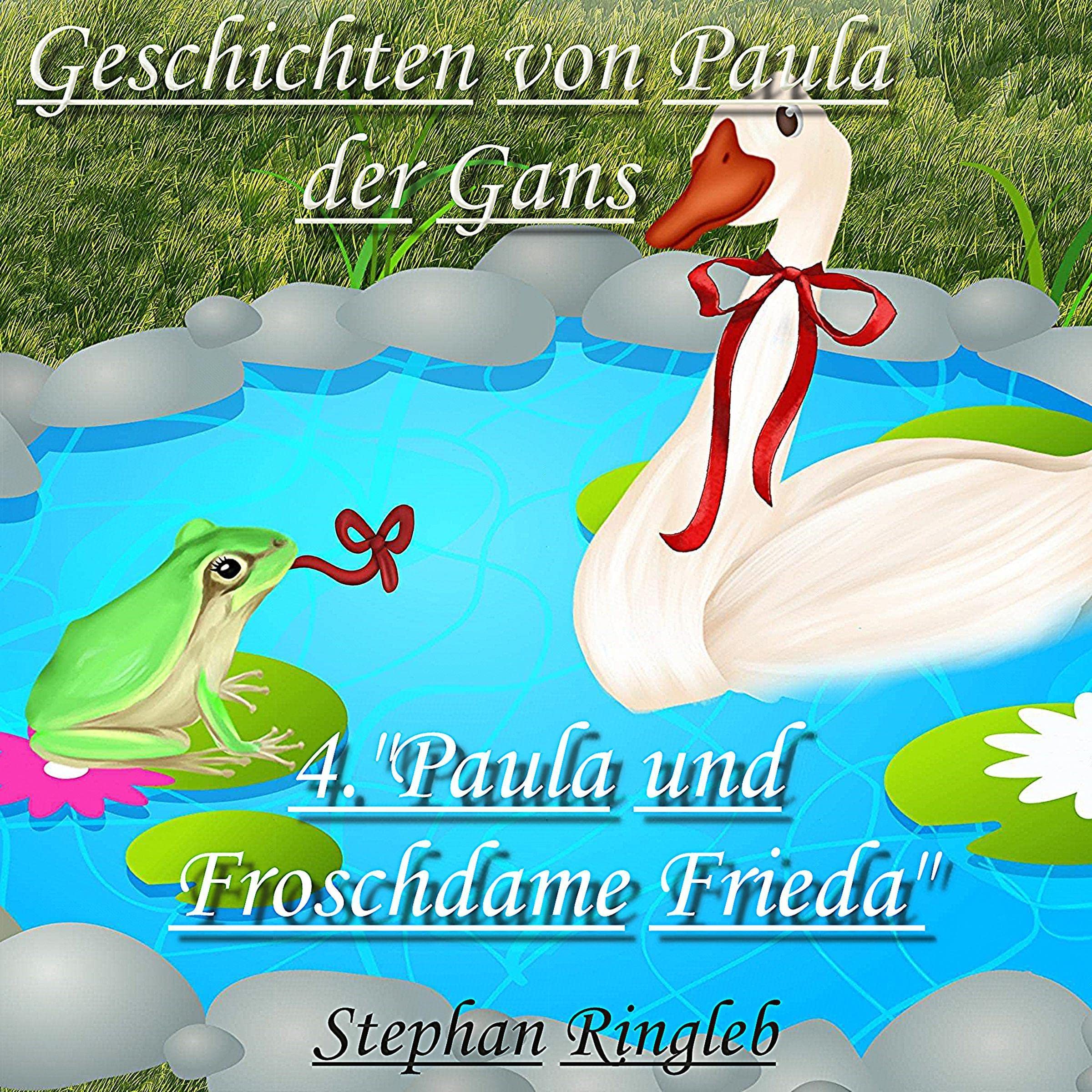 Cover art for Paula die Gans und Frida die Froschdame [Paula the Goose and Frida the Frog Lady]