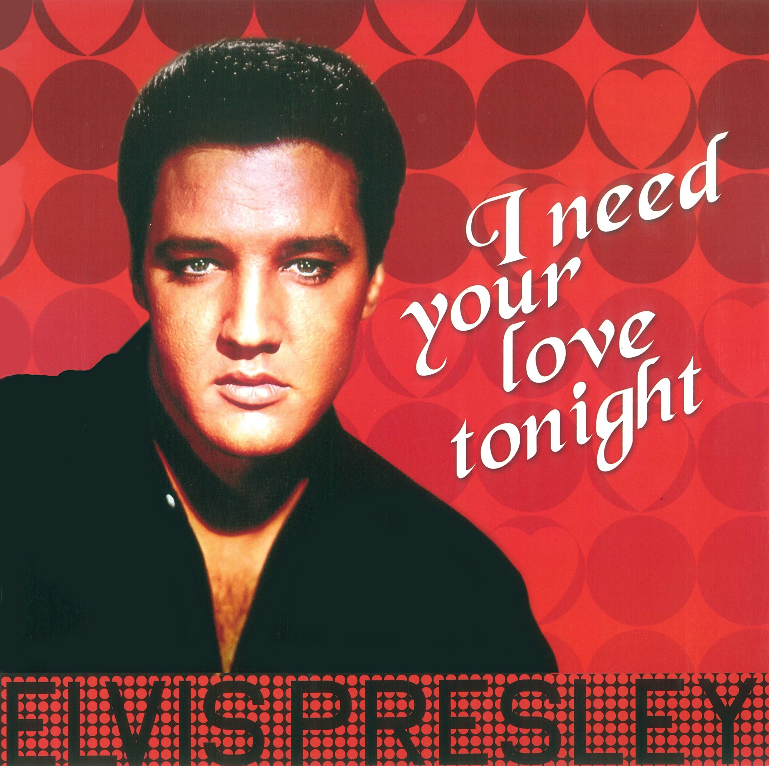 ELVIS PRESLEY - I Need Your Love Tonight (1 LP): Amazon.ca