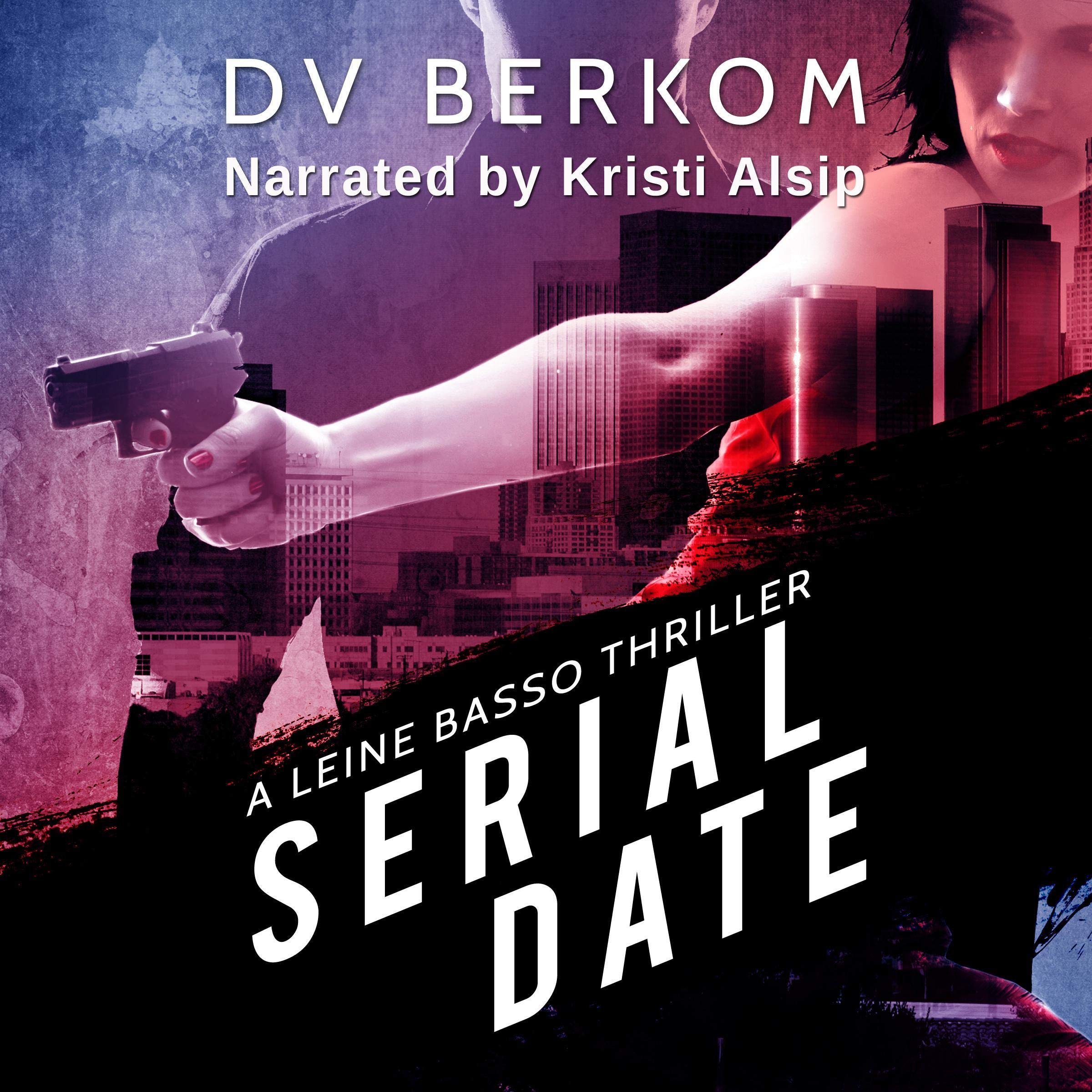 Serial Date: A Leine Basso Thriller