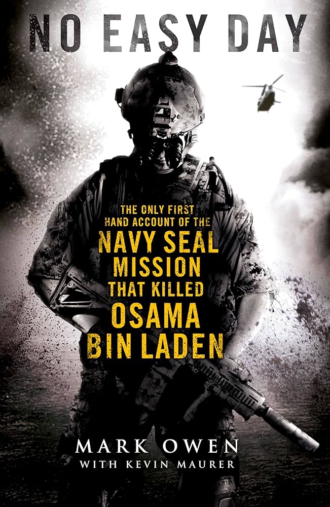 No Easy Day: The Only First-hand Account of the Navy Seal