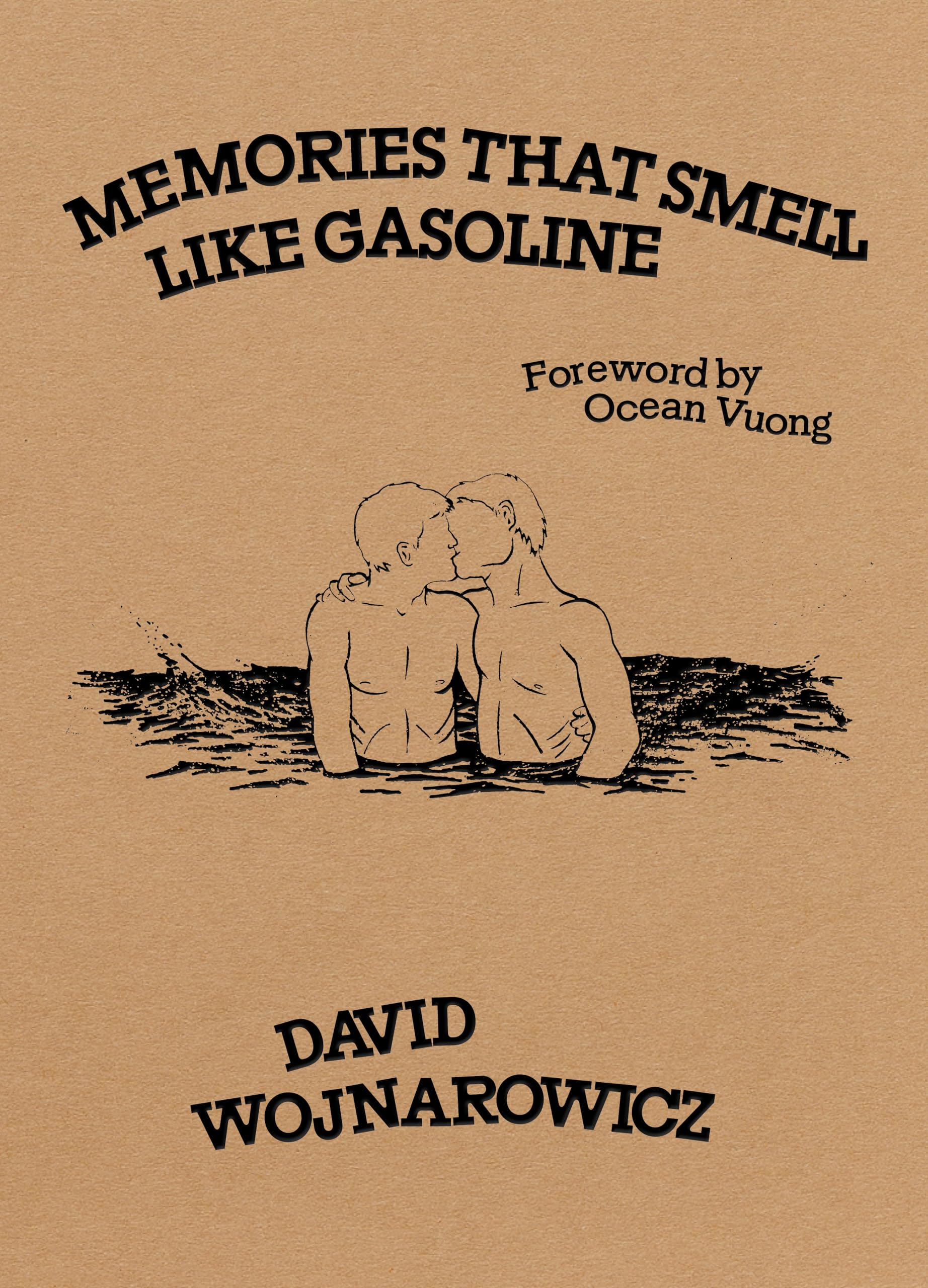 Memories That Smell Like Gasoline by David Wojnarowicz HARDBACK 9781643622712