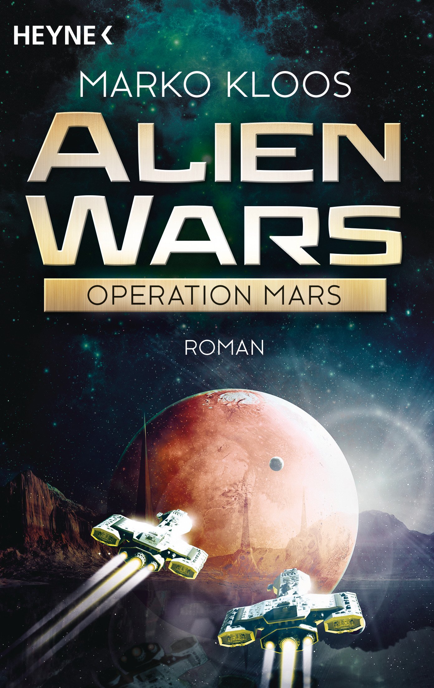 Alien Wars - Operation Mars: Roman (German Edition)