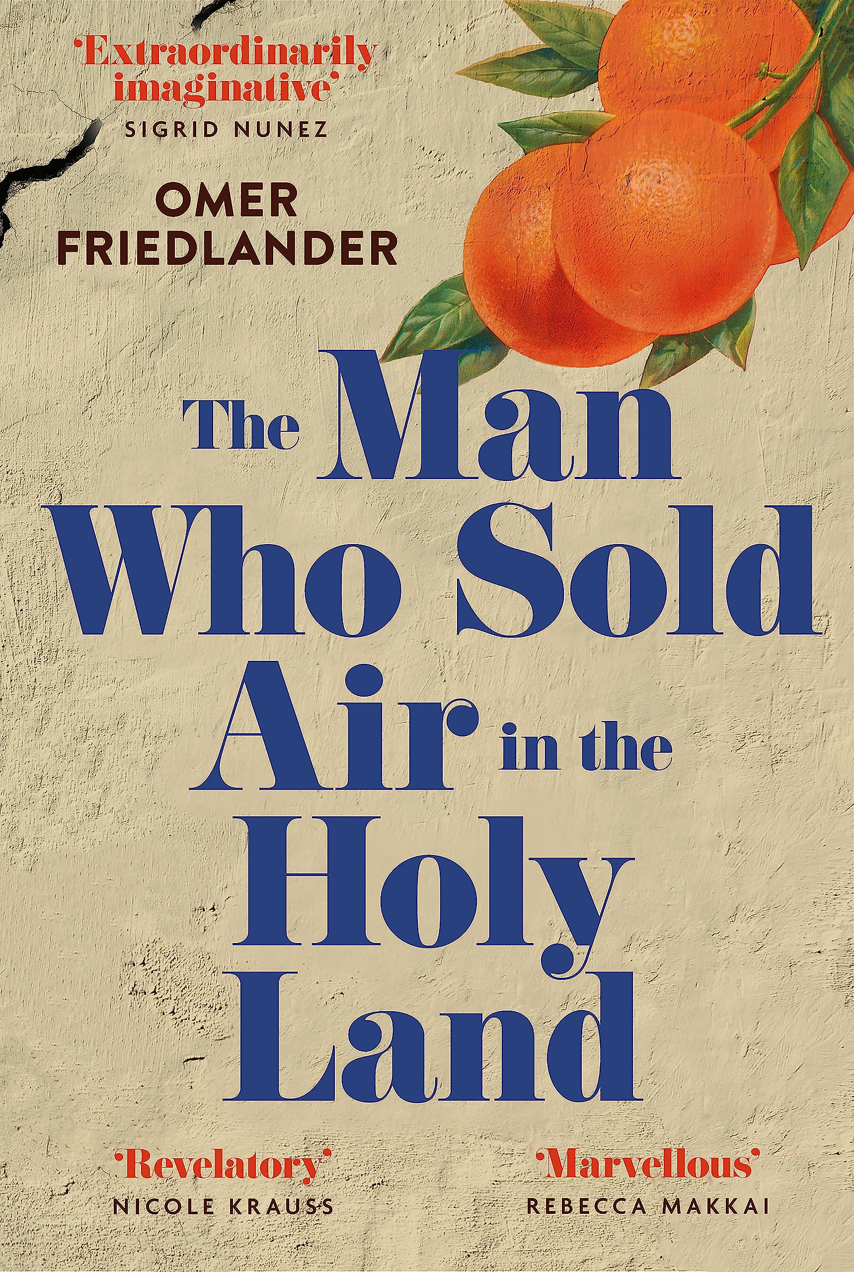 The Man Who Sold Air in the Holy Land: SHORTLISTED FOR THE WINGATE PRIZE