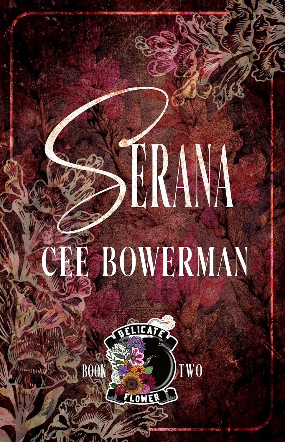 Serana: Delicate Flowers, Book 2