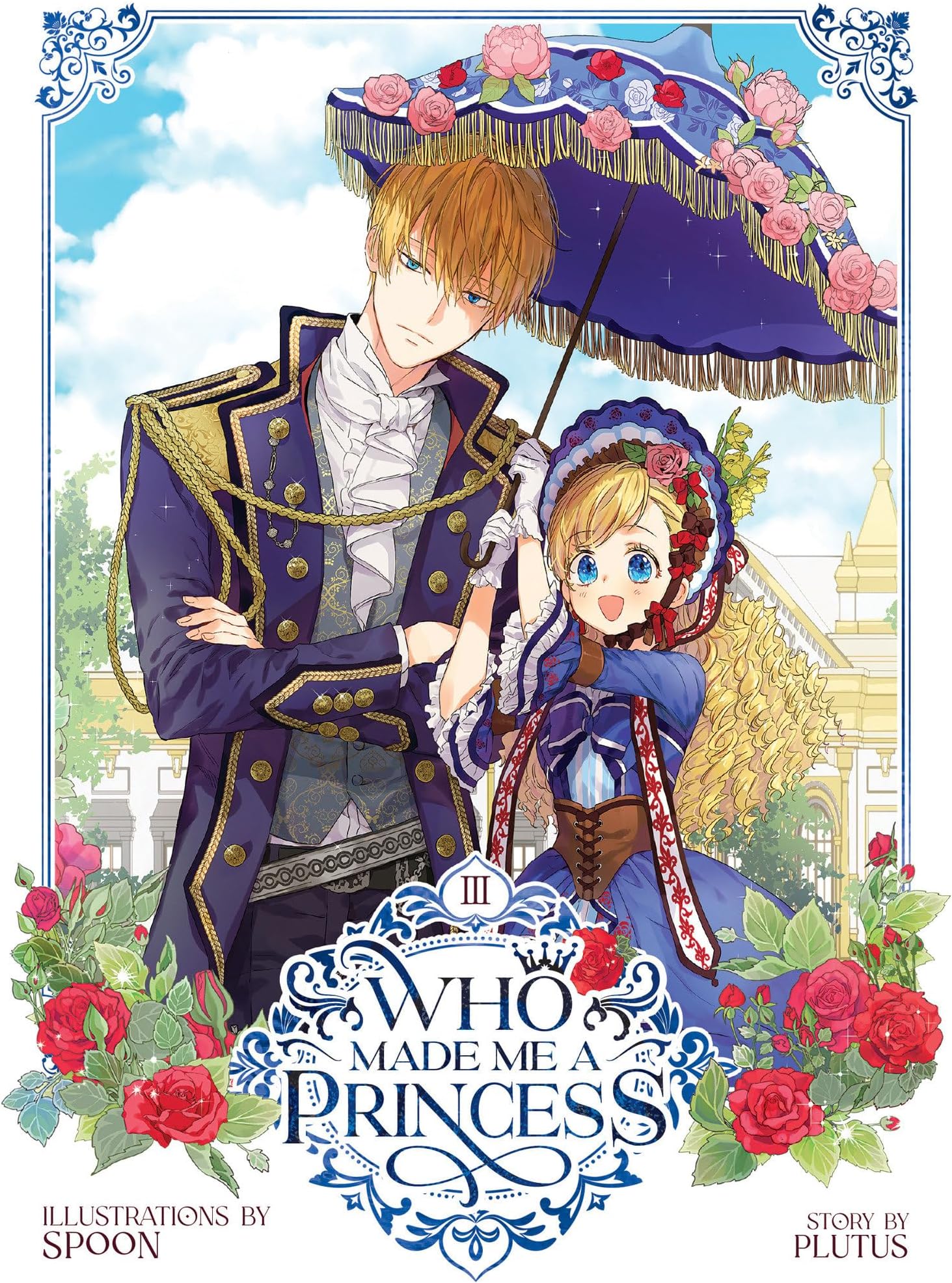 Who Made Me a Princess Vol. 3