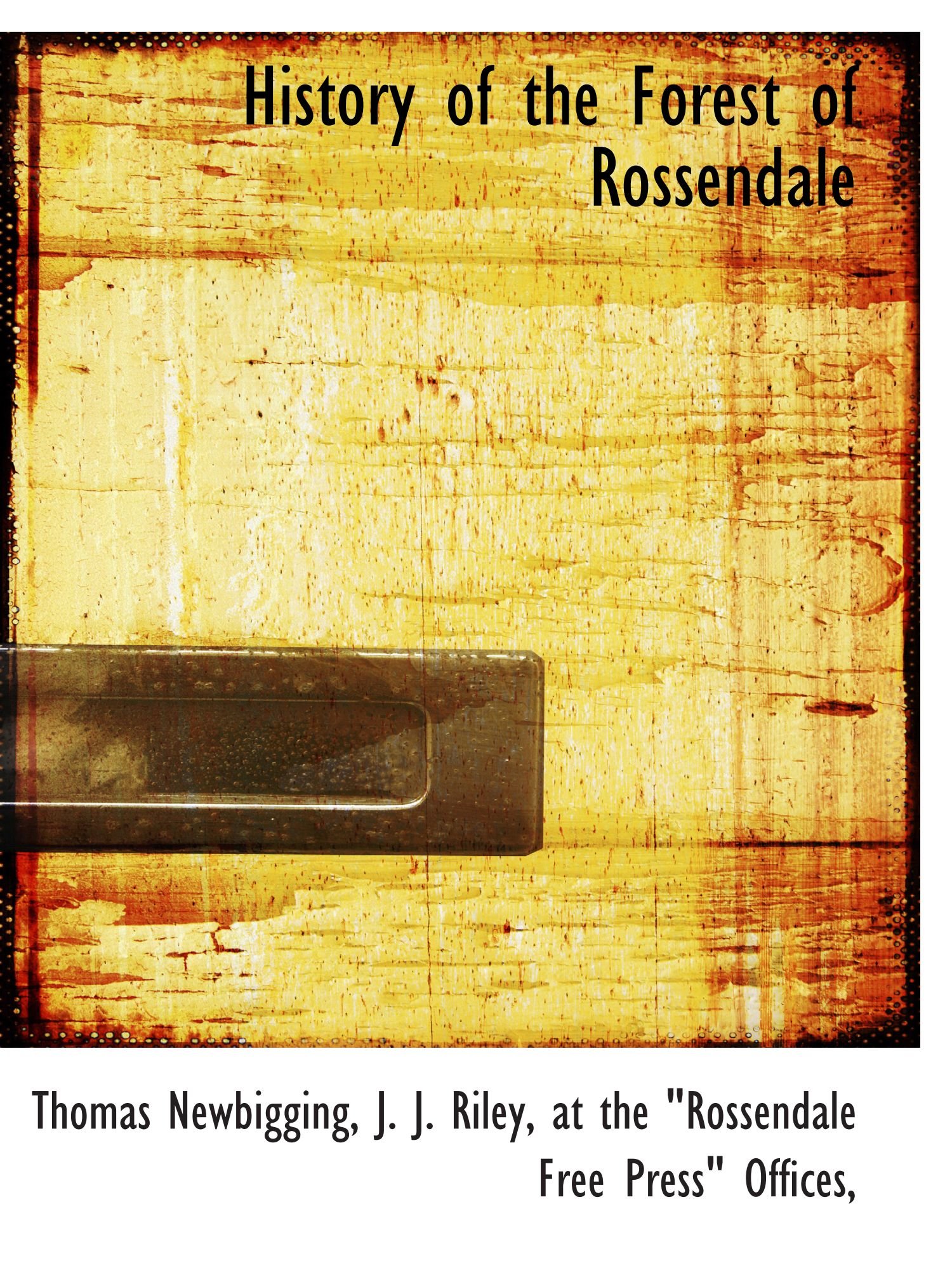 History of the Forest of Rossendale