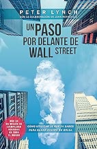 Un paso por delante de Wall Street Cmo utilizar lo que ya sabes para ganar dinero en bolsa Lingua spagnola