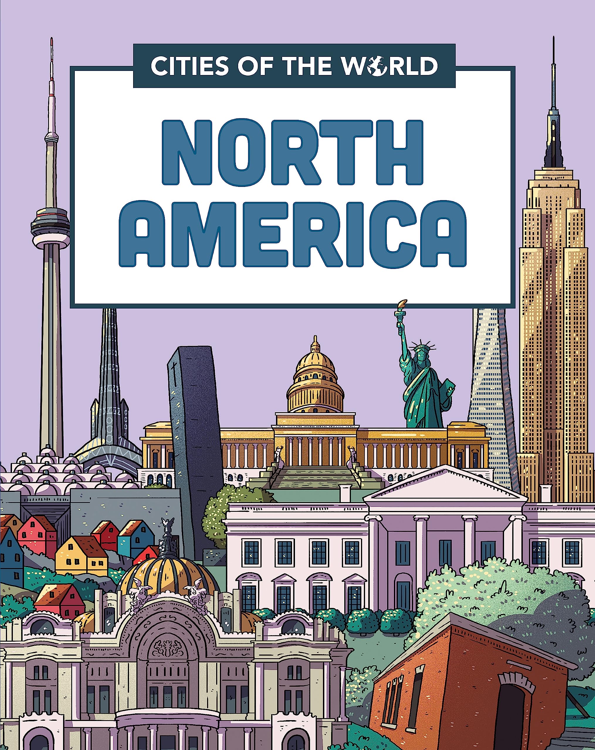 Cities of North America (Cities of the World)