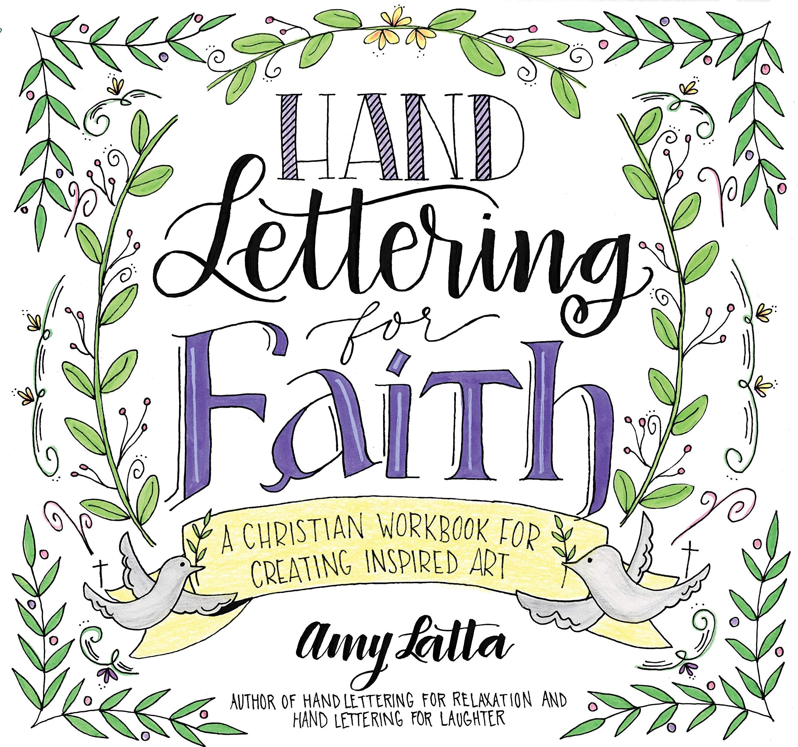 Hand Lettering for Faith: A Christian Workbook for Creating Inspired Art