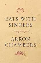 Eats with Sinners: Loving like Jesus