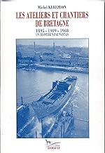 Download Les ateliers et chantiers de Bretagne : Un chantier naval nantais PDF
