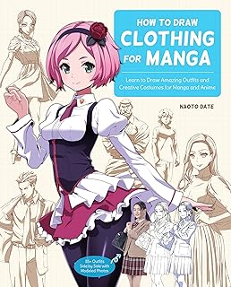How to Draw Clothing for Manga: Learn to Draw Amaz