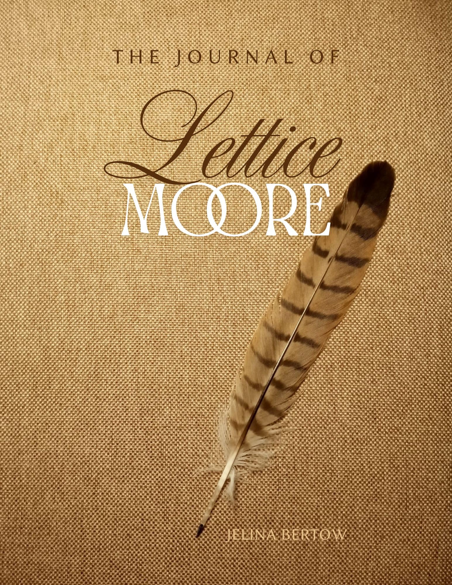The Journal of Lettice Moore (Lettice Moore Book 1)