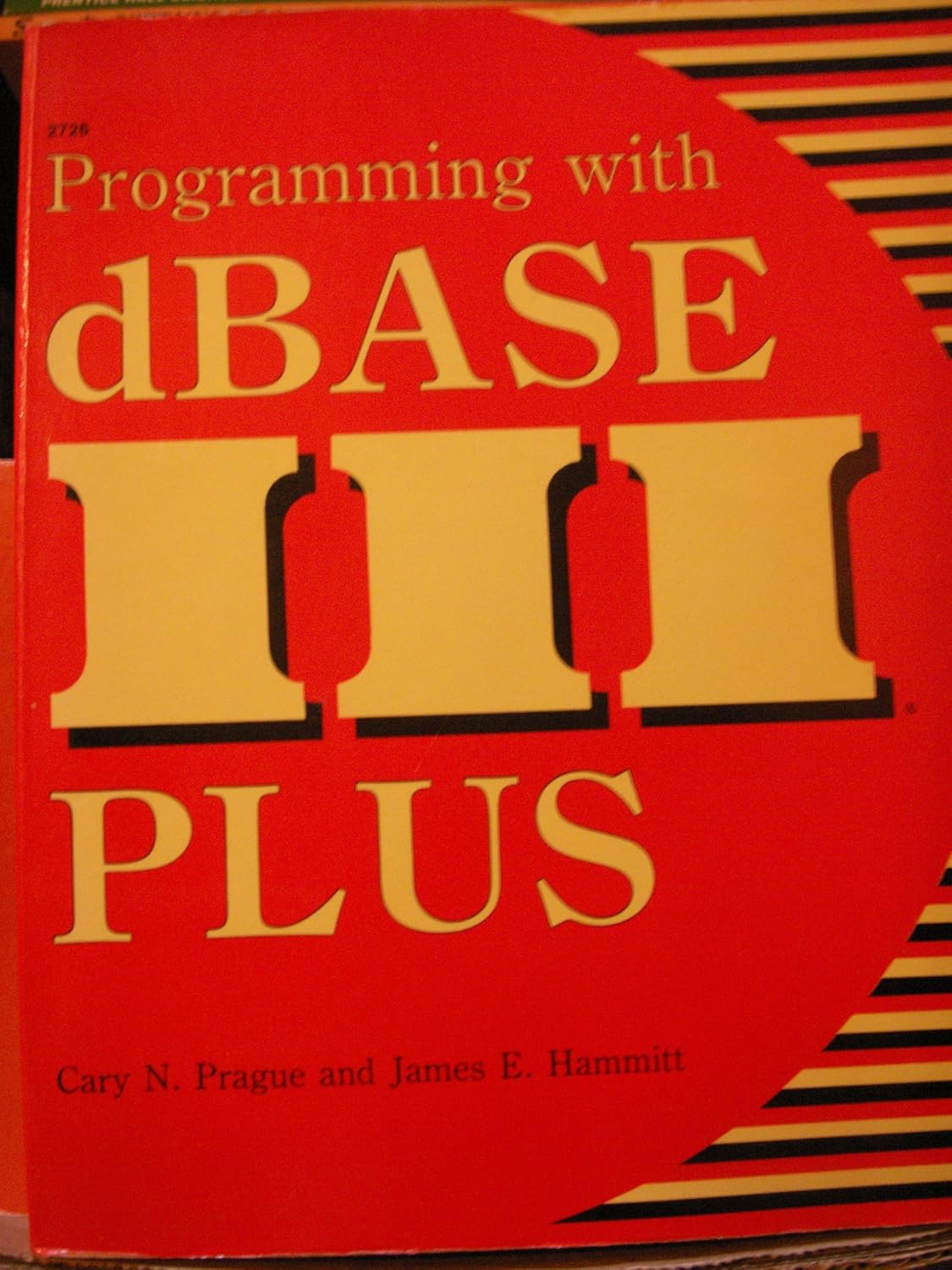 Programming With dBASE III Plus: 9780830627264: Computer Science Books ...