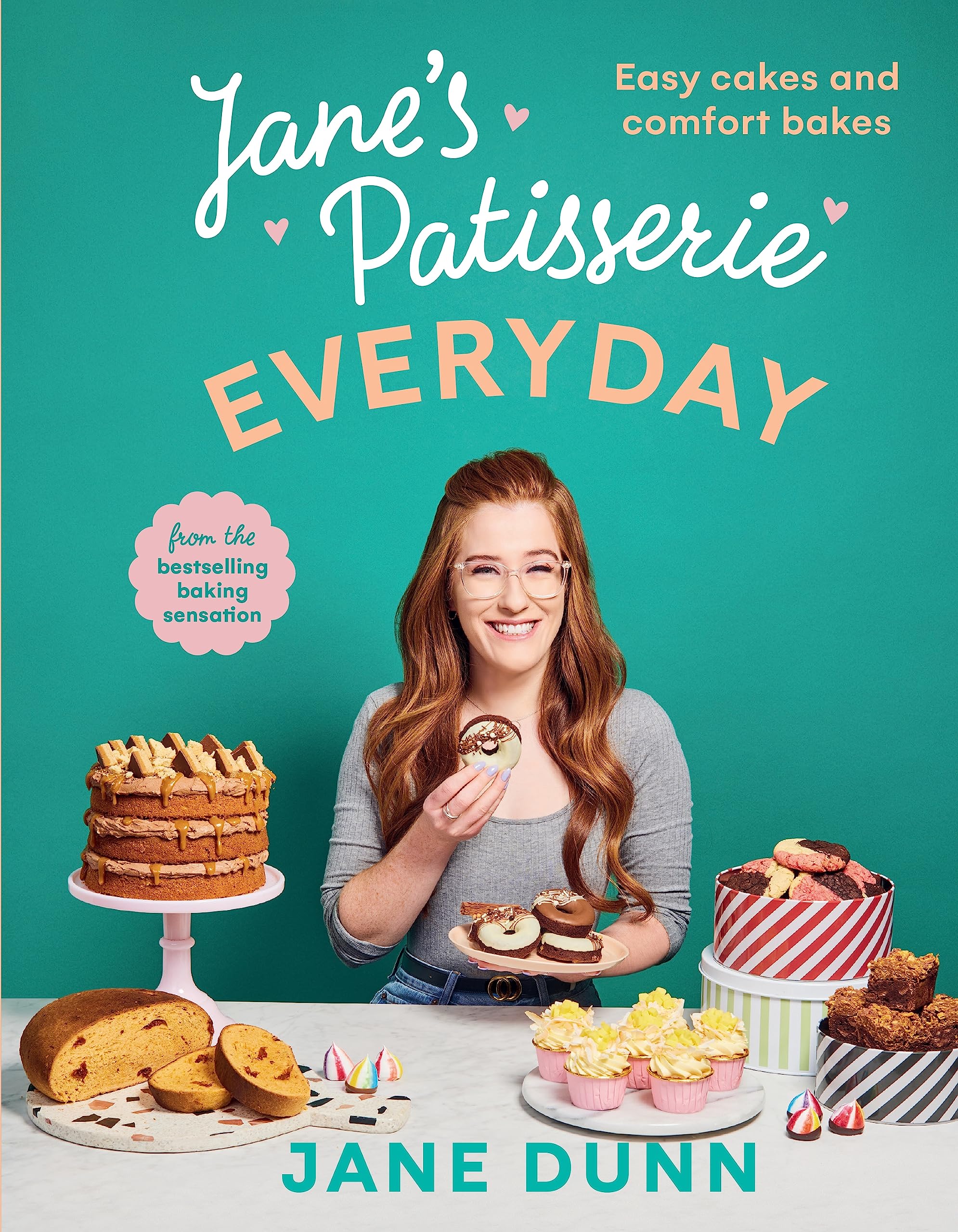 Jane’s Patisserie Everyday: Easy cakes and comfort bakes THE NO By Jane Dunn HB