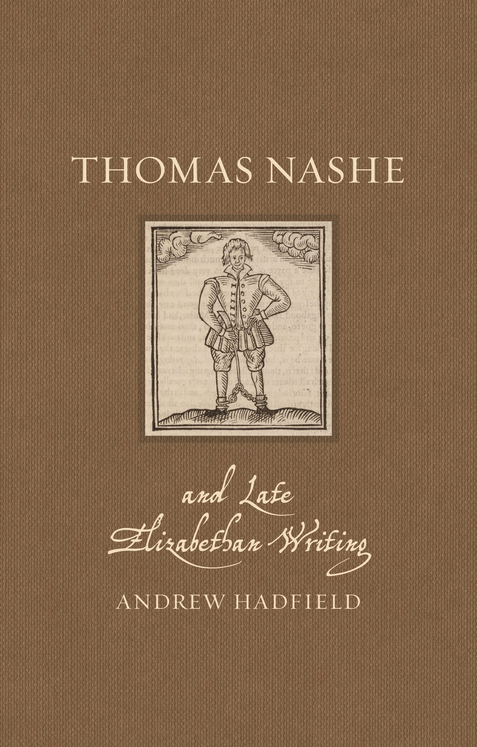 Thomas Nashe and Late Elizabethan Writing (Renaissance Lives)