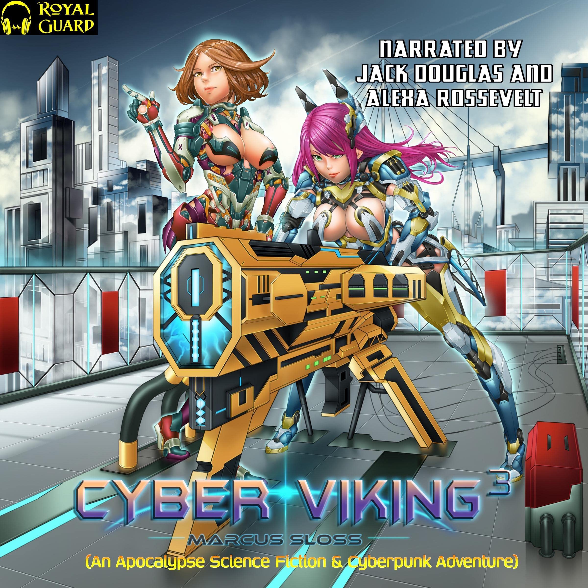 Cyber Viking 3: An Apocalypse Science Fiction & Cyberpunk Adventure, Book 3