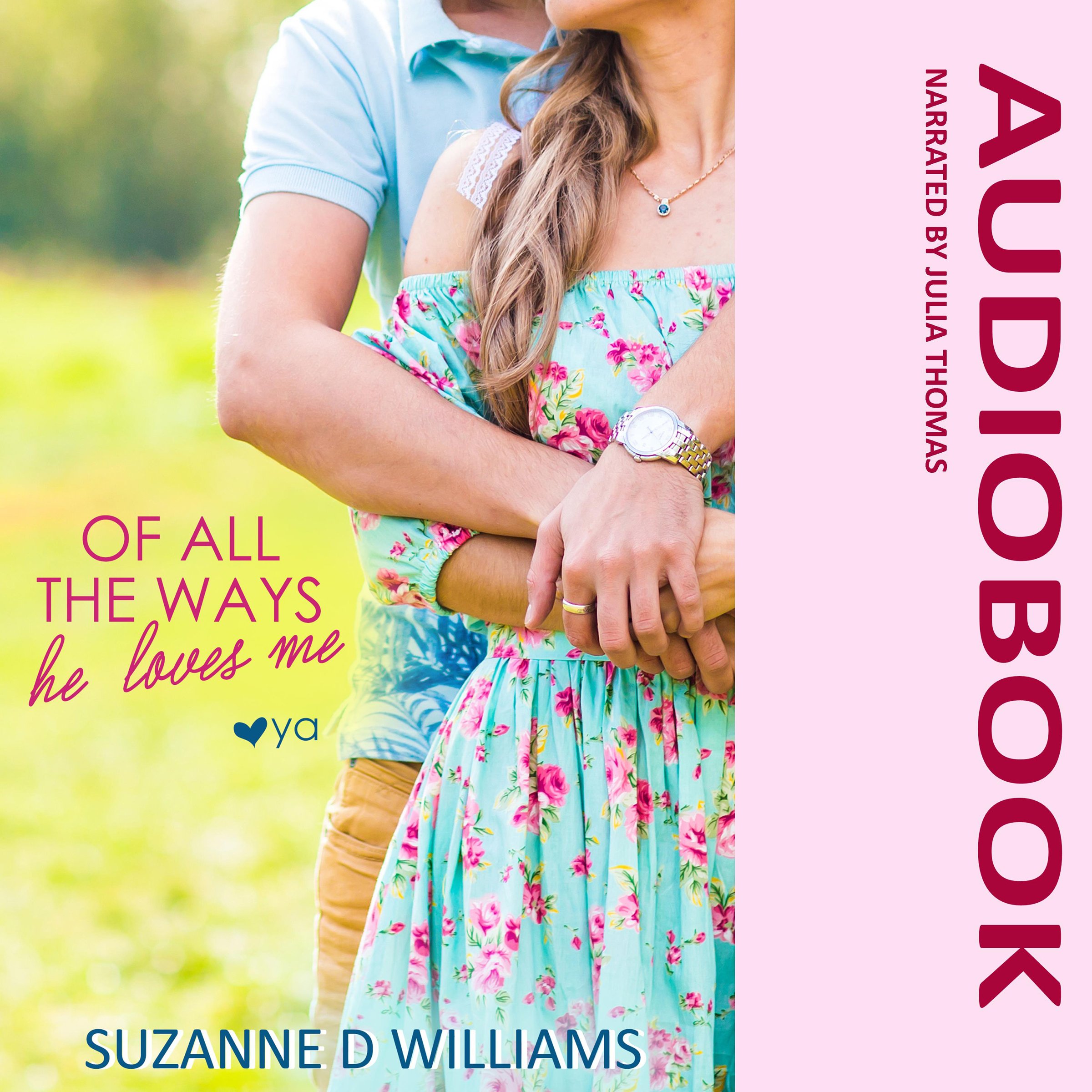 Of All the Ways He Loves Me