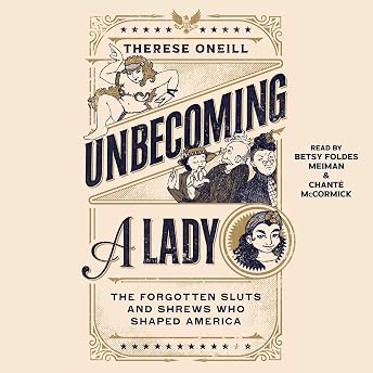 Unbecoming a Lady Audiobook by Therese Oneill episode artwork