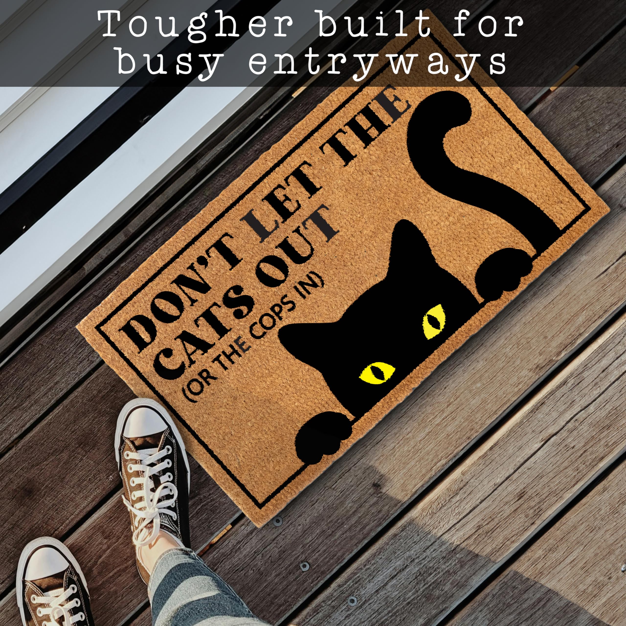 Funny Cat Doormat - 'Don't Let Cats Out' Welcome Mat -4 Funny Cat Doormat - 'Don't Let Cats Out' Welcome Mat -4