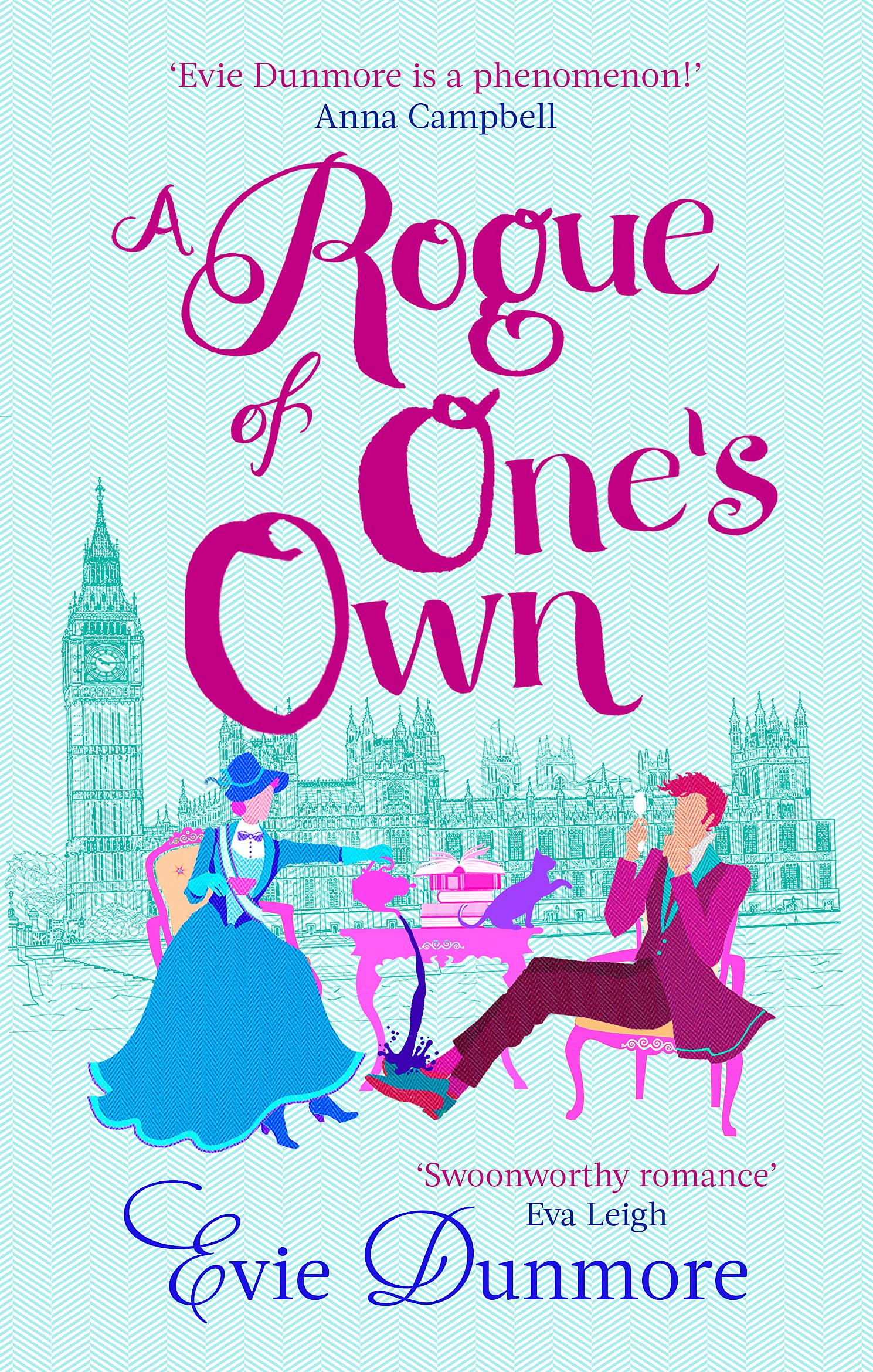 A Rogue of One's Own (A League of Extraordinary Women) By Evie Dunmore