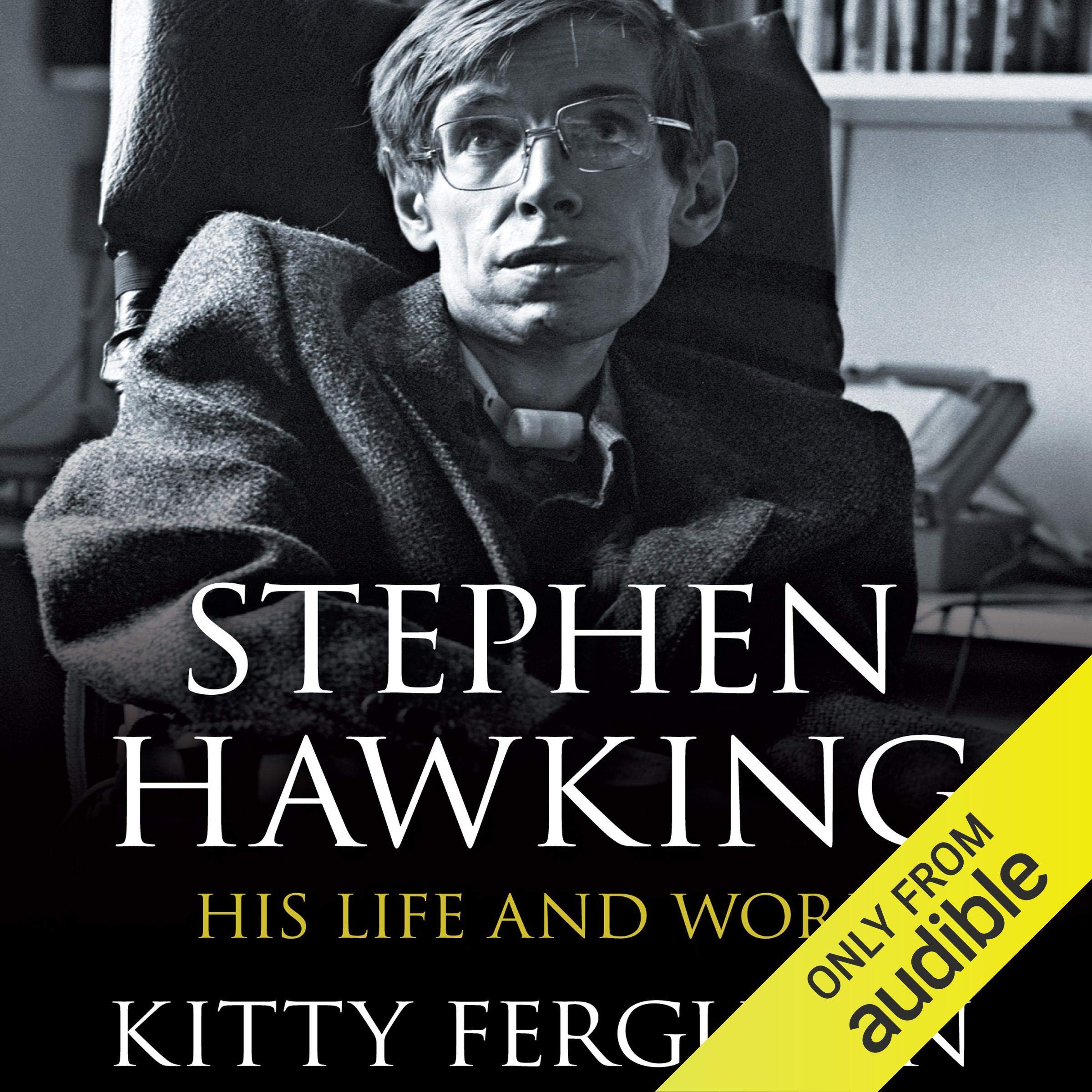 Stephen Hawking: His Life and Work