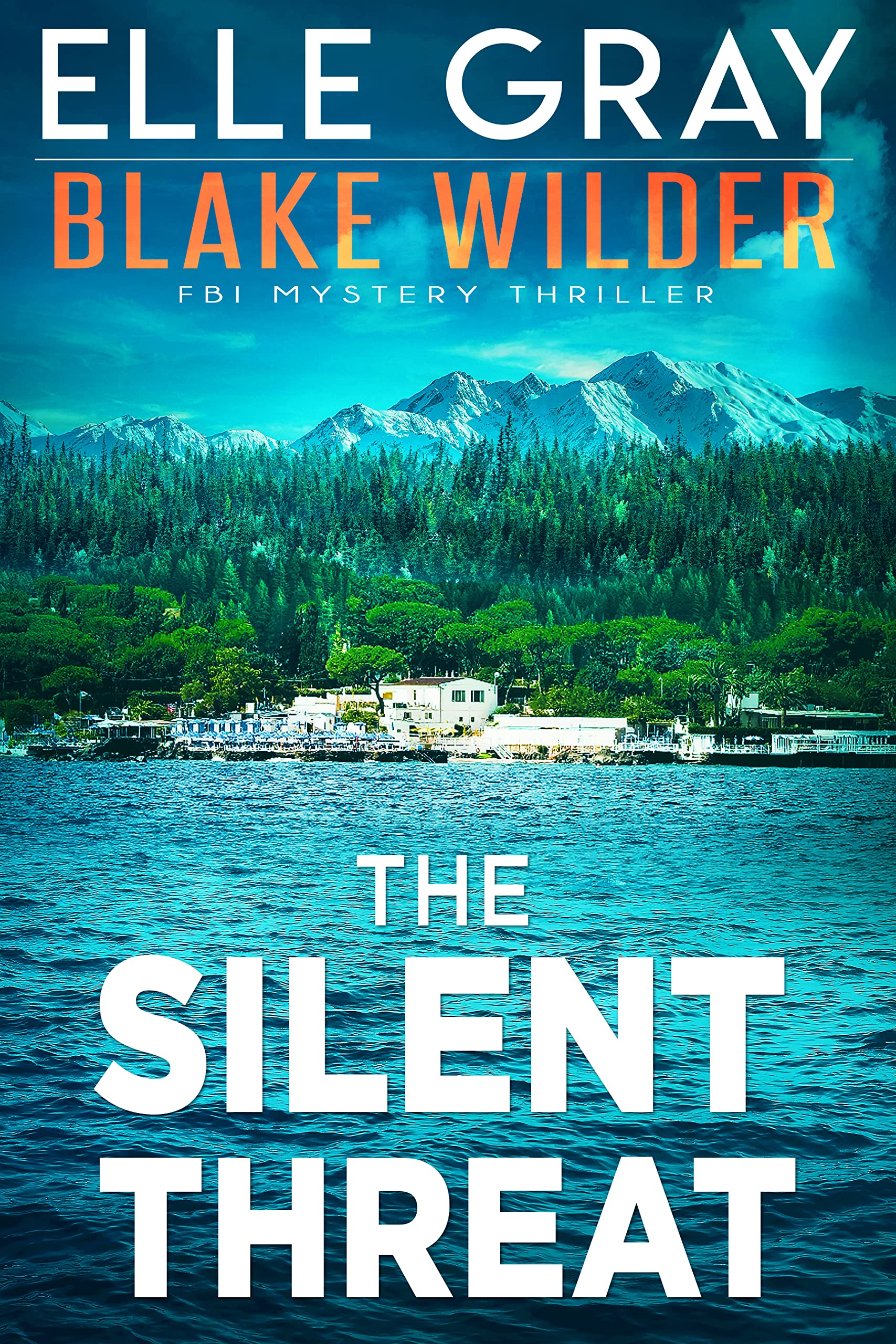 The Silent Threat (Blake Wilder FBI Mystery Thriller Book 18)