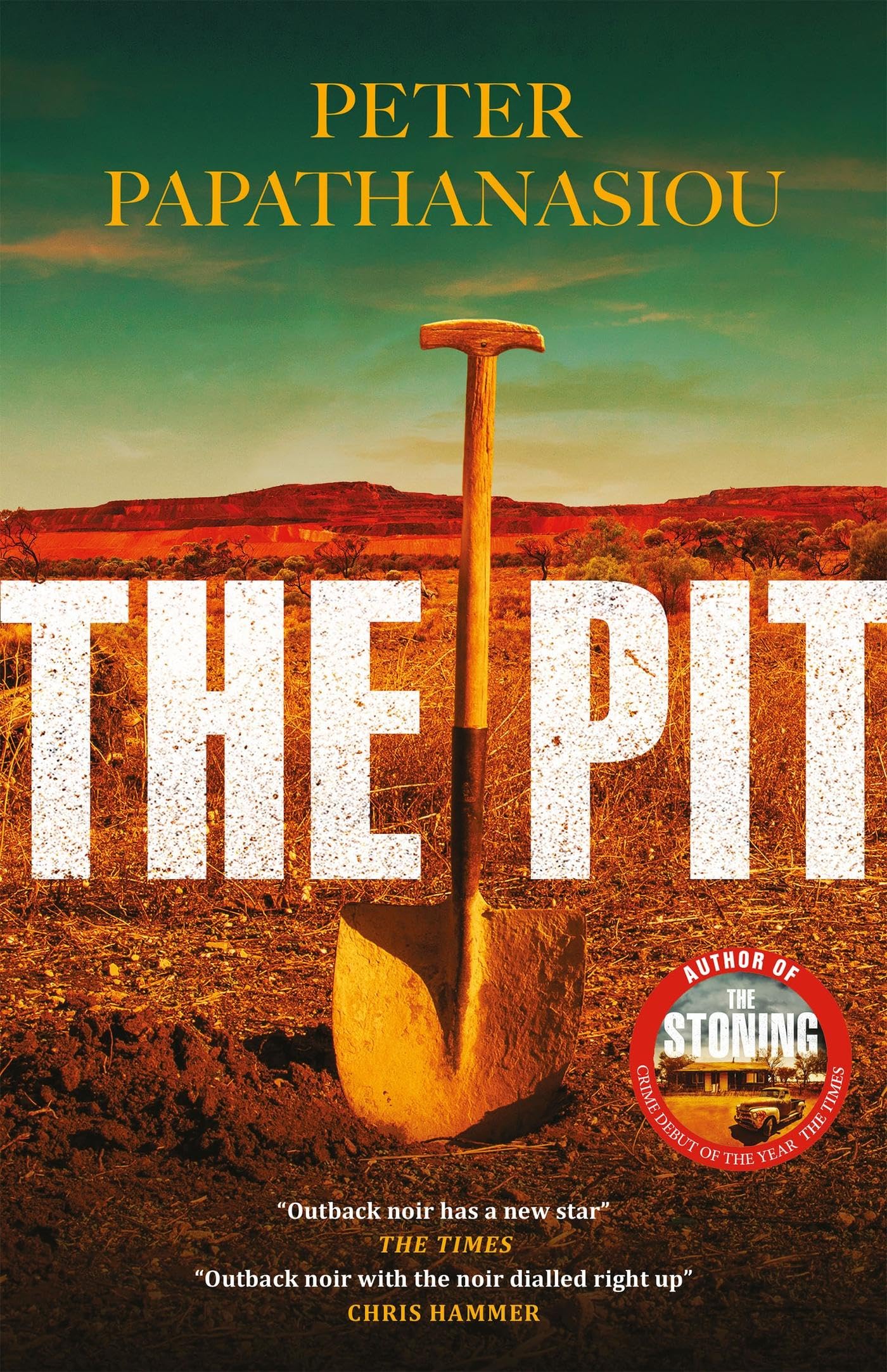 Buy The Pit: By the author of THE STONING, "The crime debut of the year" — BookShops.in