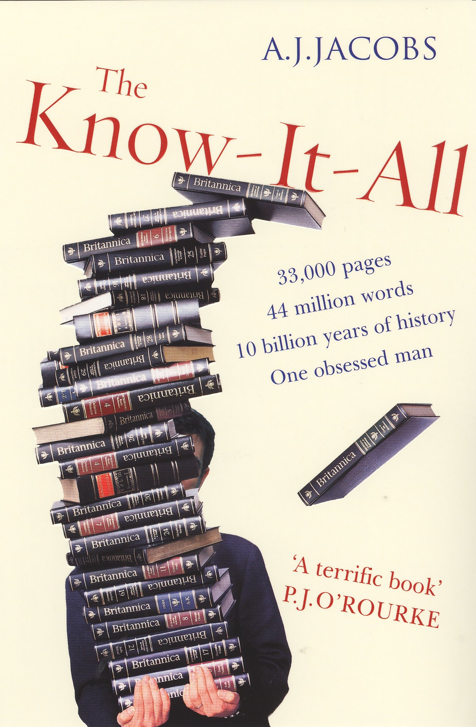 The Know-It-All: One Man's Humble Quest to Become the