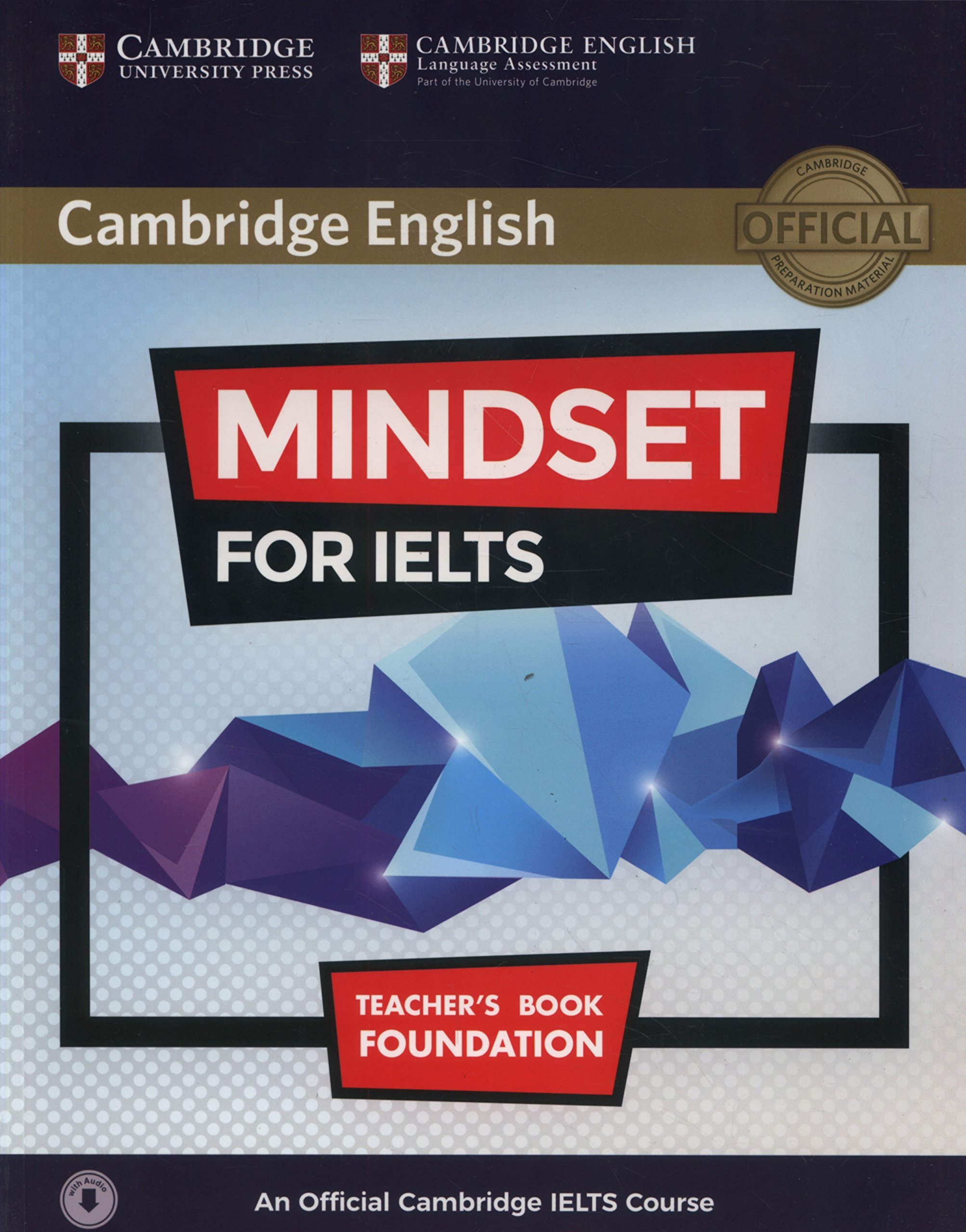 Buy Mindset for IELTS Foundation Teacher's Book with Class Audio: An Official Cambridge IELTS Course — BookShops.in