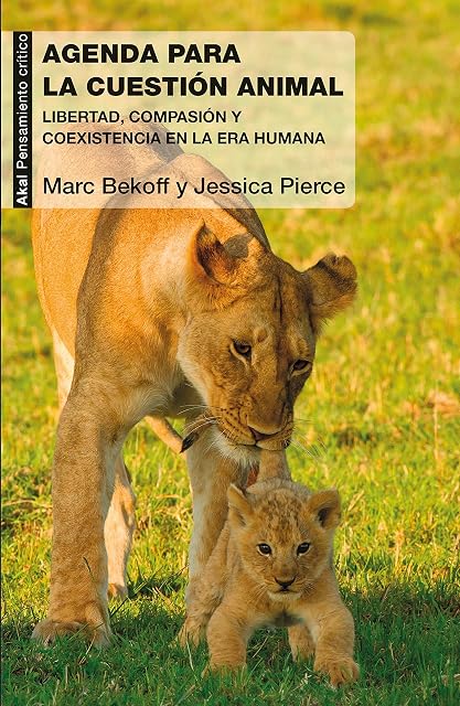 Portada de Una Agenda para la Cuestion Animal: Libertad Compasion y Coexistencia