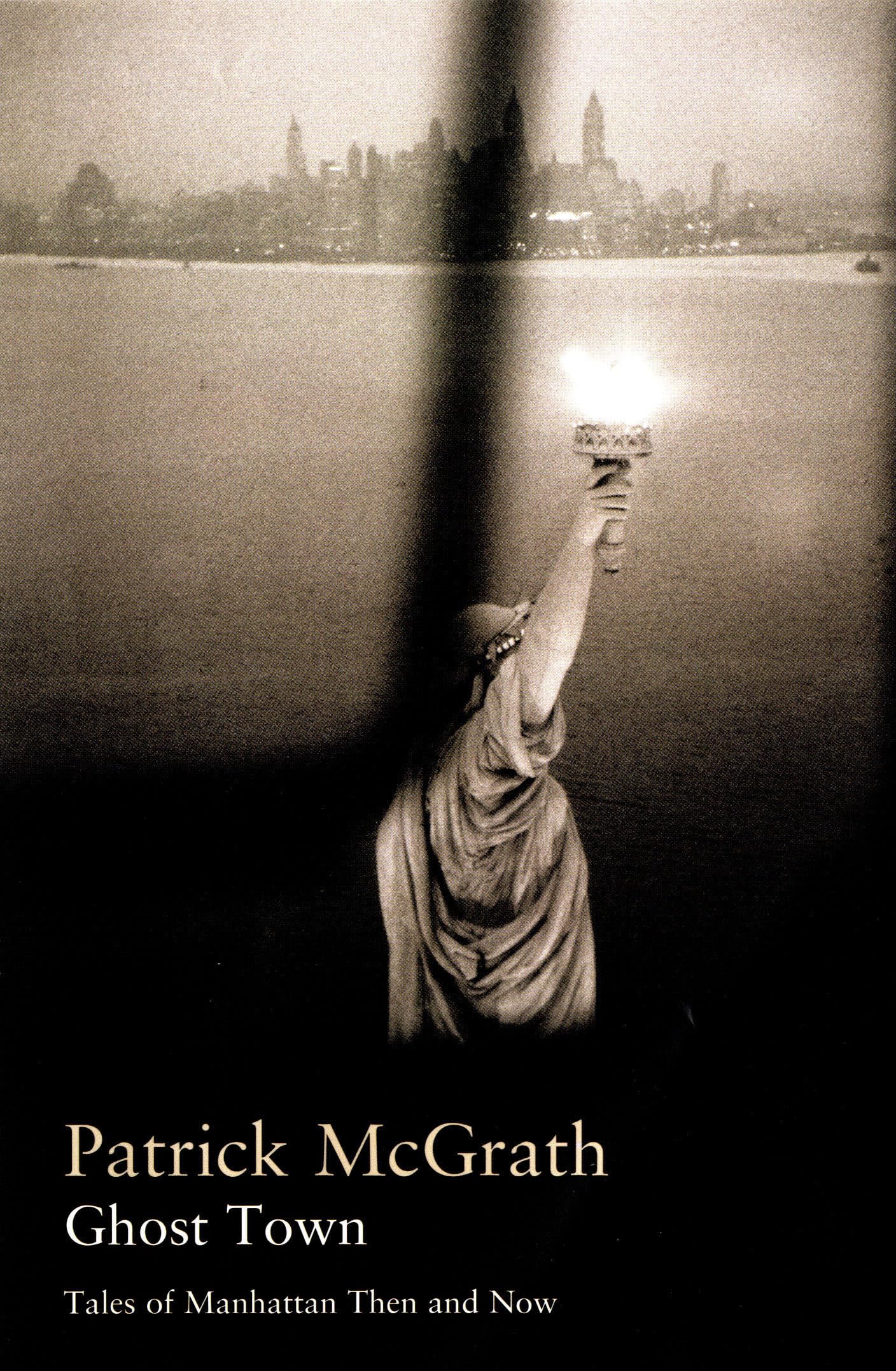 Ghost Town: Tales of Manhattan Then and Now (Writer and the City Series)