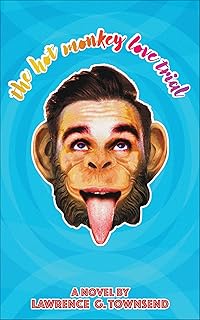 The Hot Monkey Love Trial