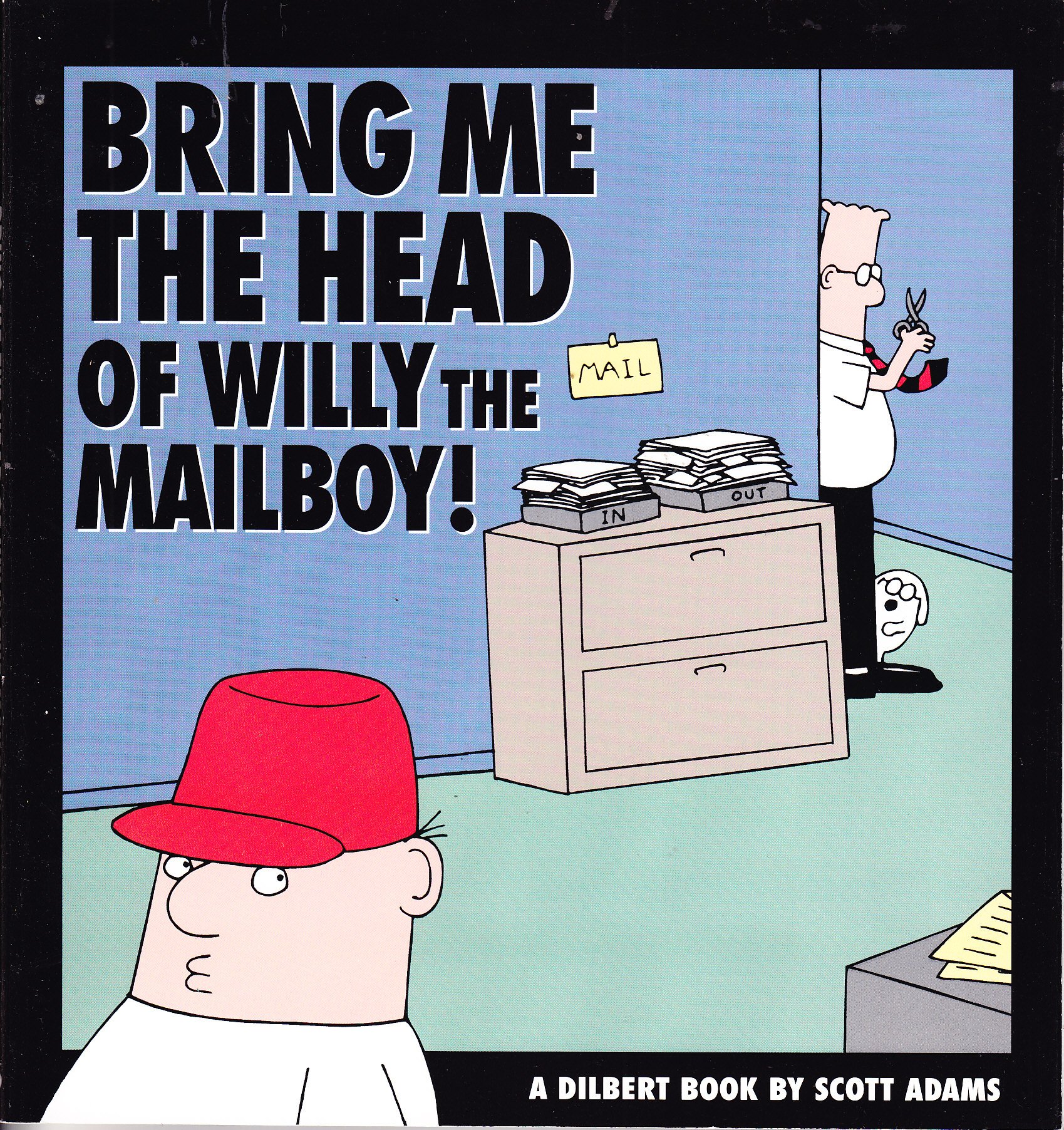 Buy Bring Me The Head Of Willy The Mailboy — BookShops.in