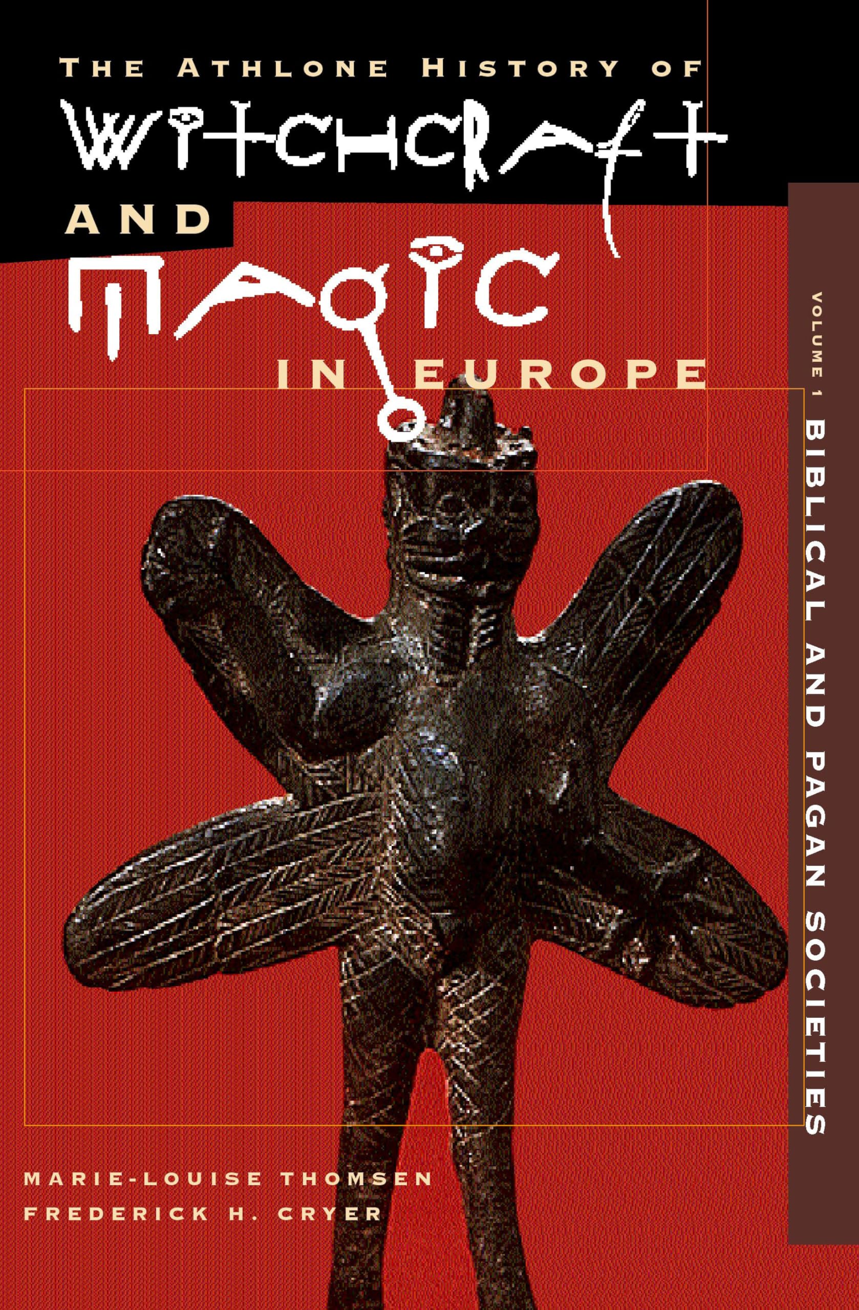 The Athlone History of Witchcraft and Magic in Europe, Volume 4: The Period of the Witch Trials: v. 4