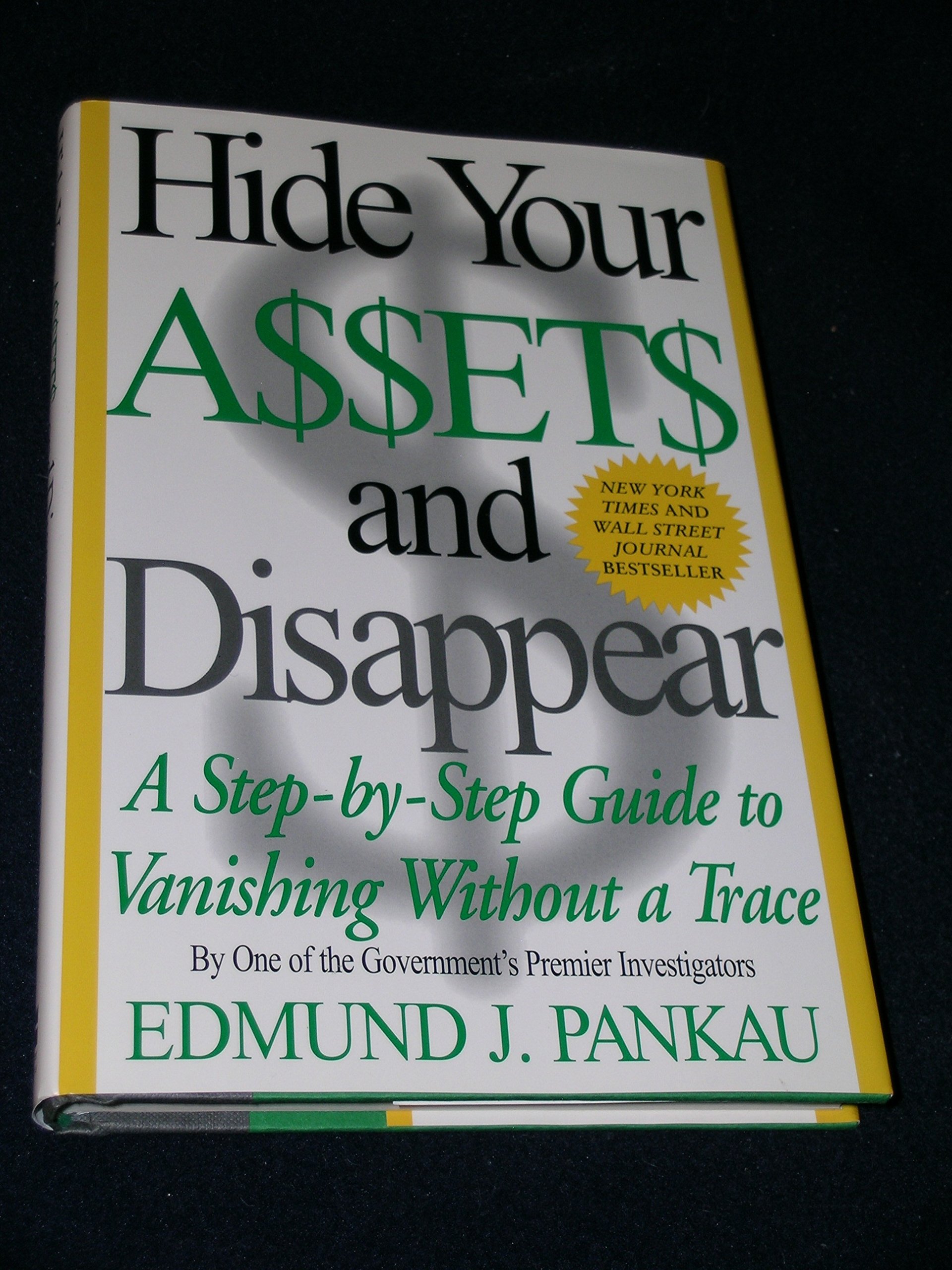 Hide Your Assets and Disappear